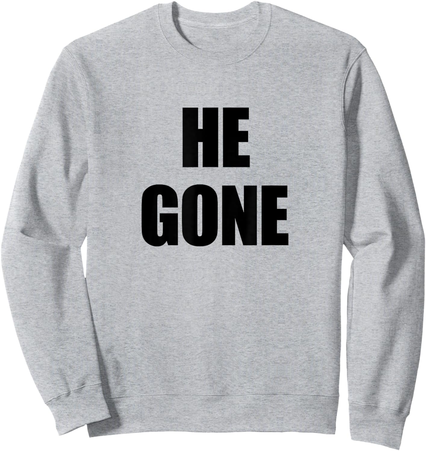 He Gone Funny Sport Meme Sweatshirt - Sweatshirt | Ash