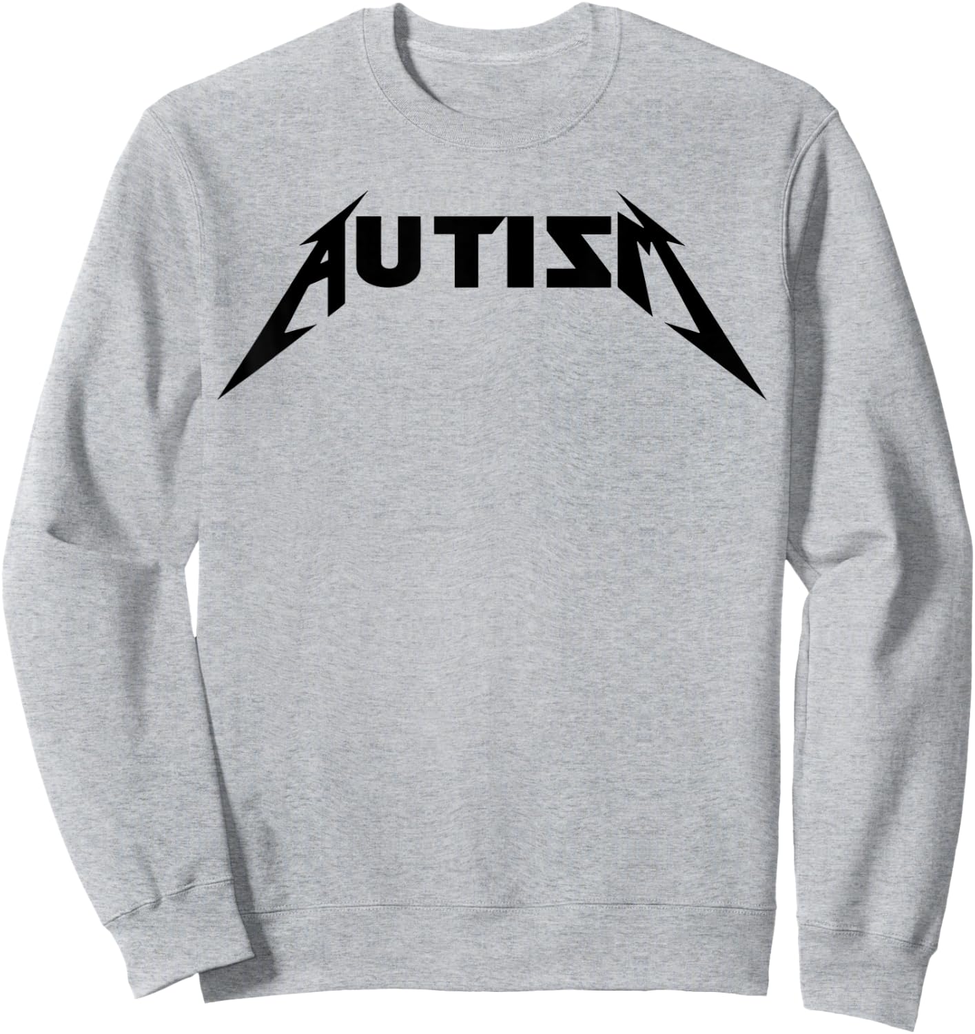 Autism Rock Inspired Meme Metal Rock For Autistic Men Women Sweatshirt - Sweatshirt | Ash