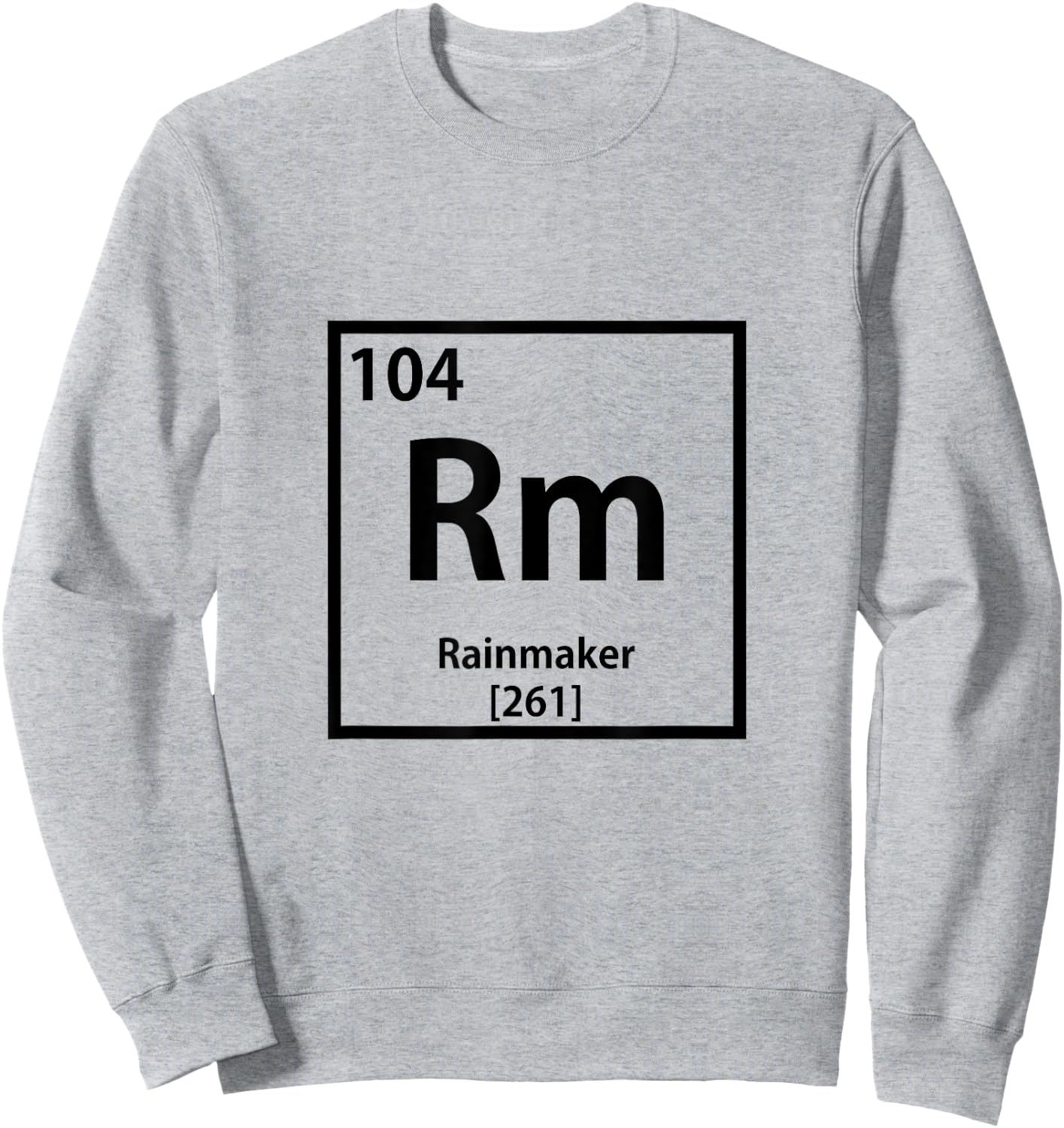 Periodic Table Rainmaker Sweatshirt - Sweatshirt | Ash