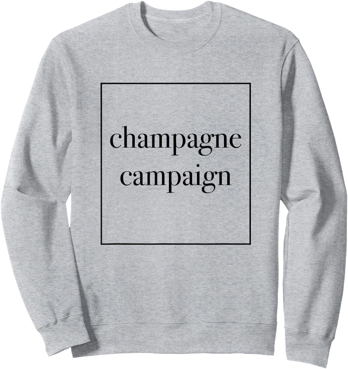 Champagne Campaign Bachelorette Bridal Party Sweatshirt - Sweatshirt | Ash