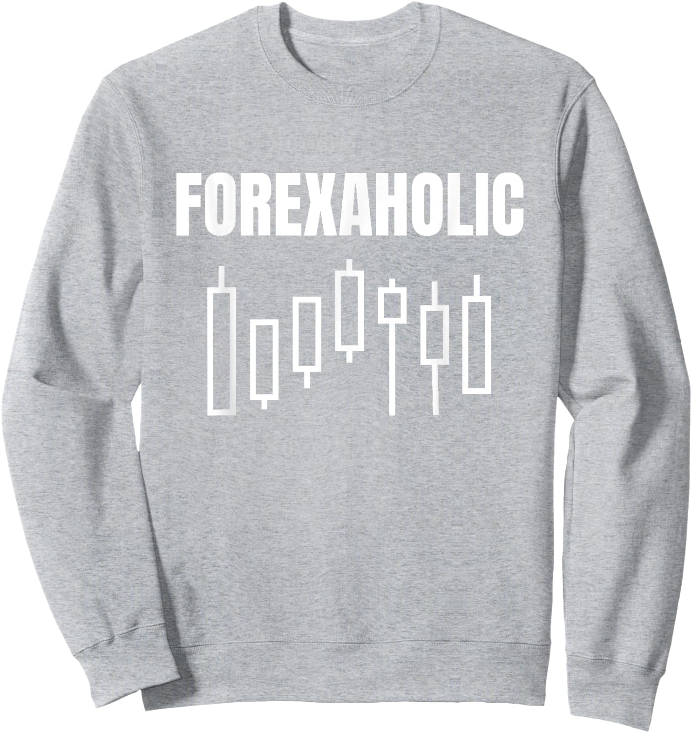Forexaholic Forex Market Currency Traders Gift Sweatshirt - Sweatshirt | Ash