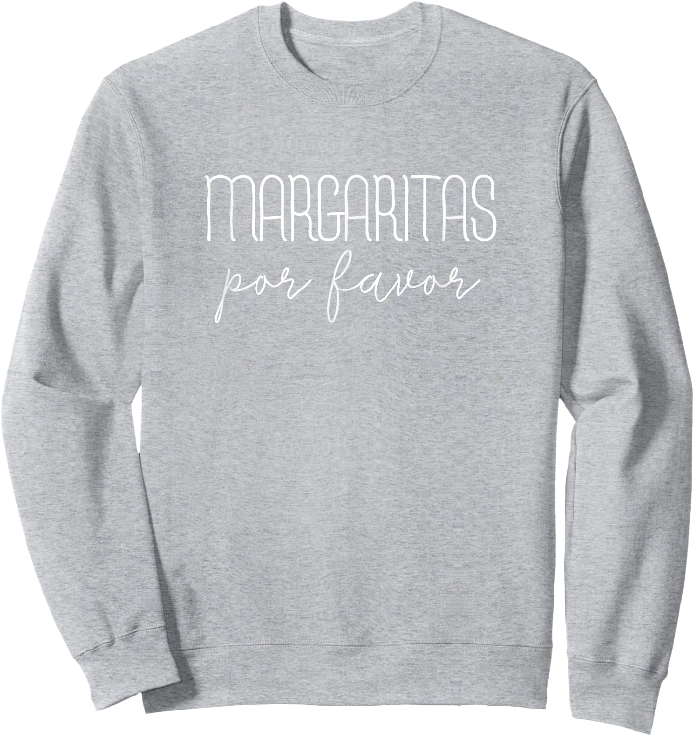 Margaritas Por Favor - Cinco De Mayo Drinking Party Shirt Sweatshirt - Sweatshirt | Ash