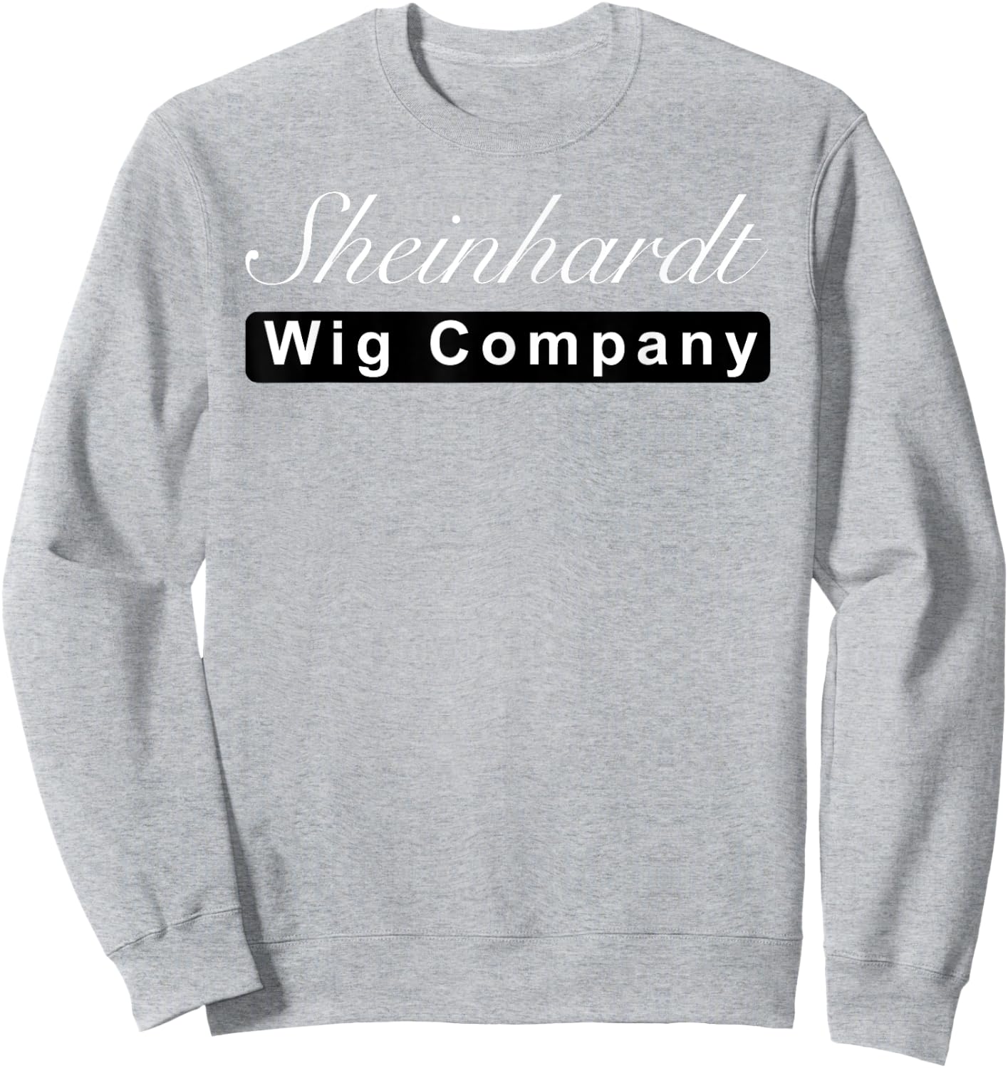 Sheinhardt Wig Company Logo Shirt Sweatshirt - Sweatshirt | Ash