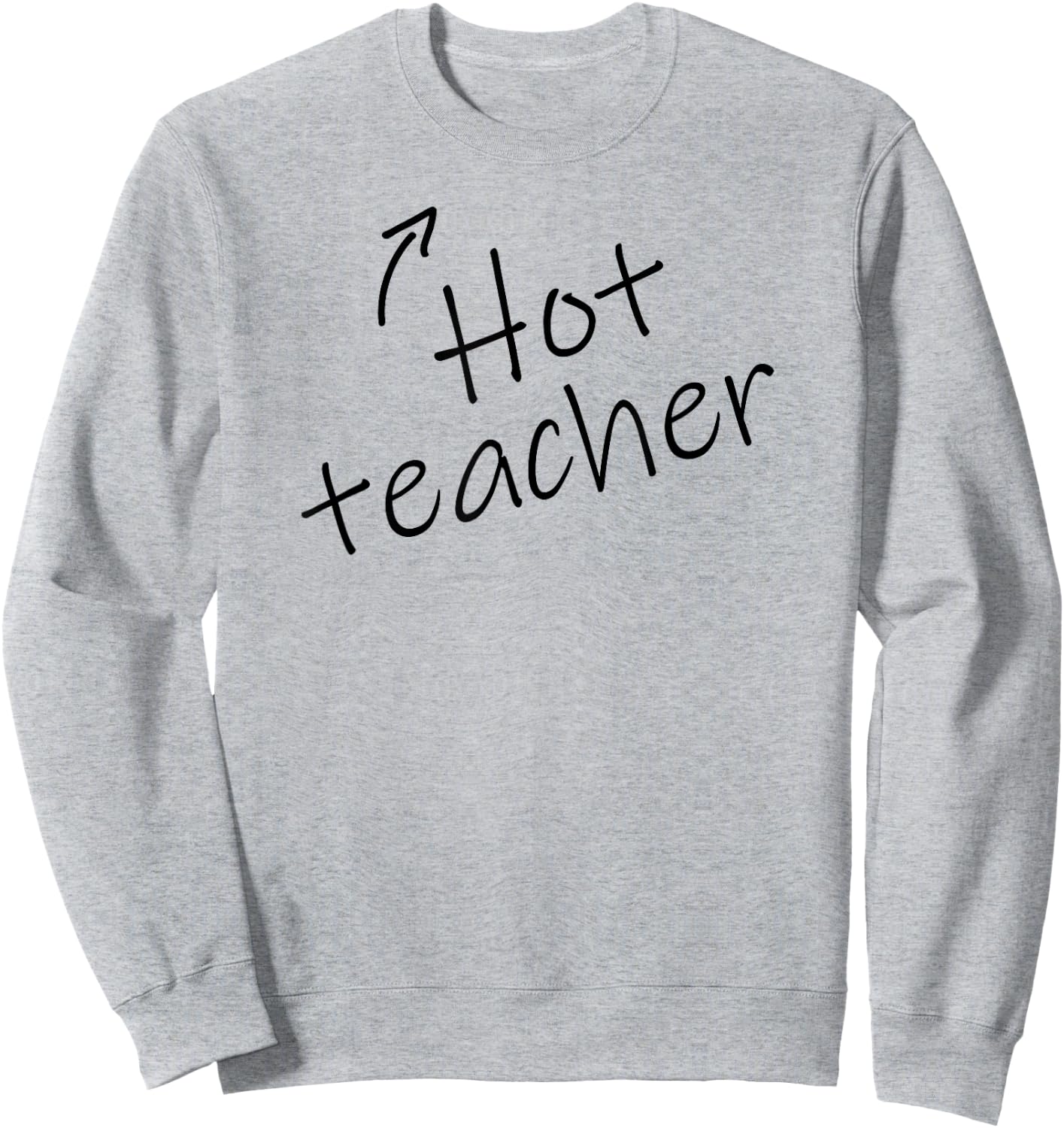 Hot Sexy Teacher Funny Adult Humor Halloween Costume T shirt Sweatshirt - Sweatshirt | Ash