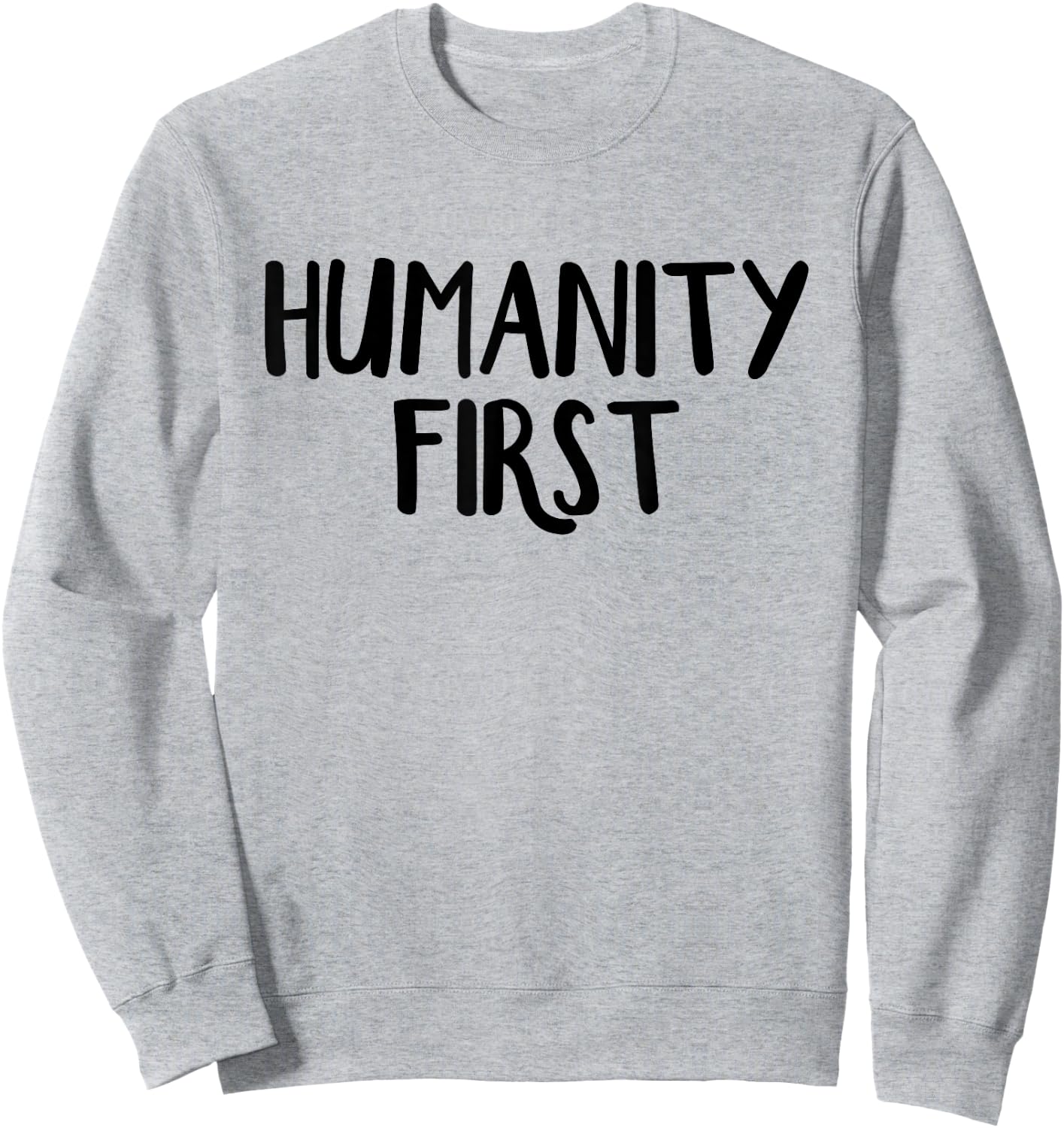 Humanity first Sweatshirt - Sweatshirt | Ash