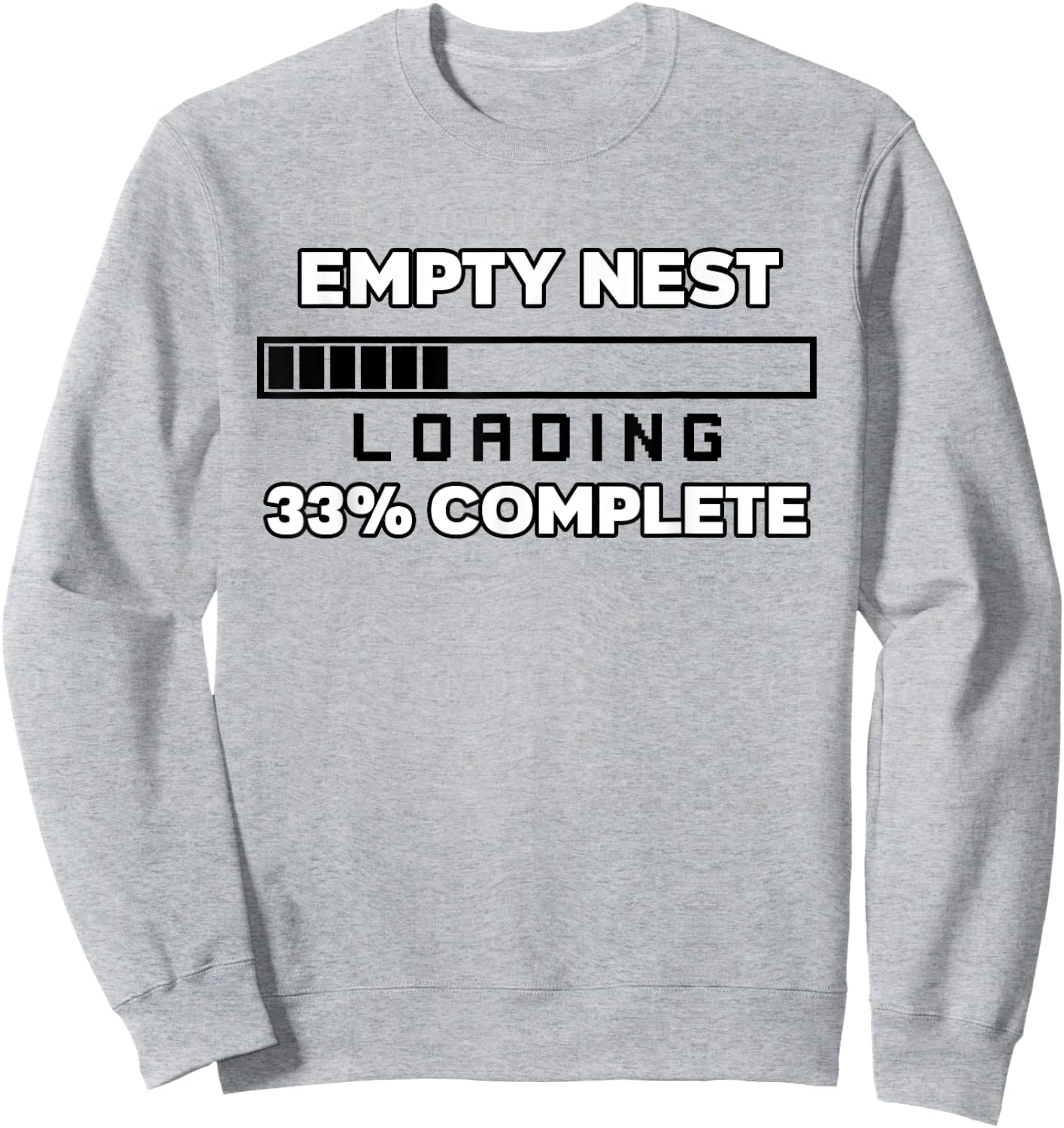 Empty Nest Loading 33 Full Empty Nester alone again Sweatshirt - Sweatshirt | Ash
