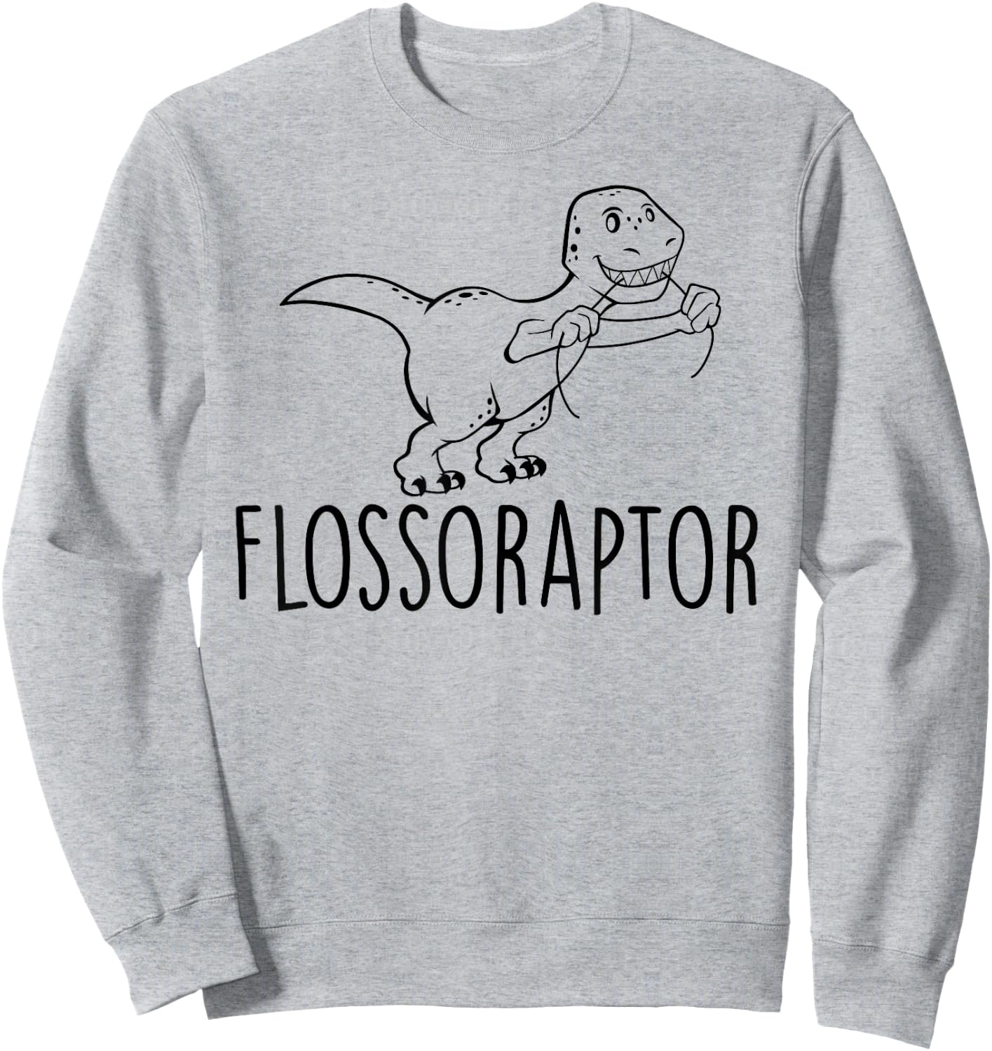 Flossoraptor Floss Cute Raptor Funny DDS Dental Babe T Shirt Sweatshirt - Sweatshirt | Ash