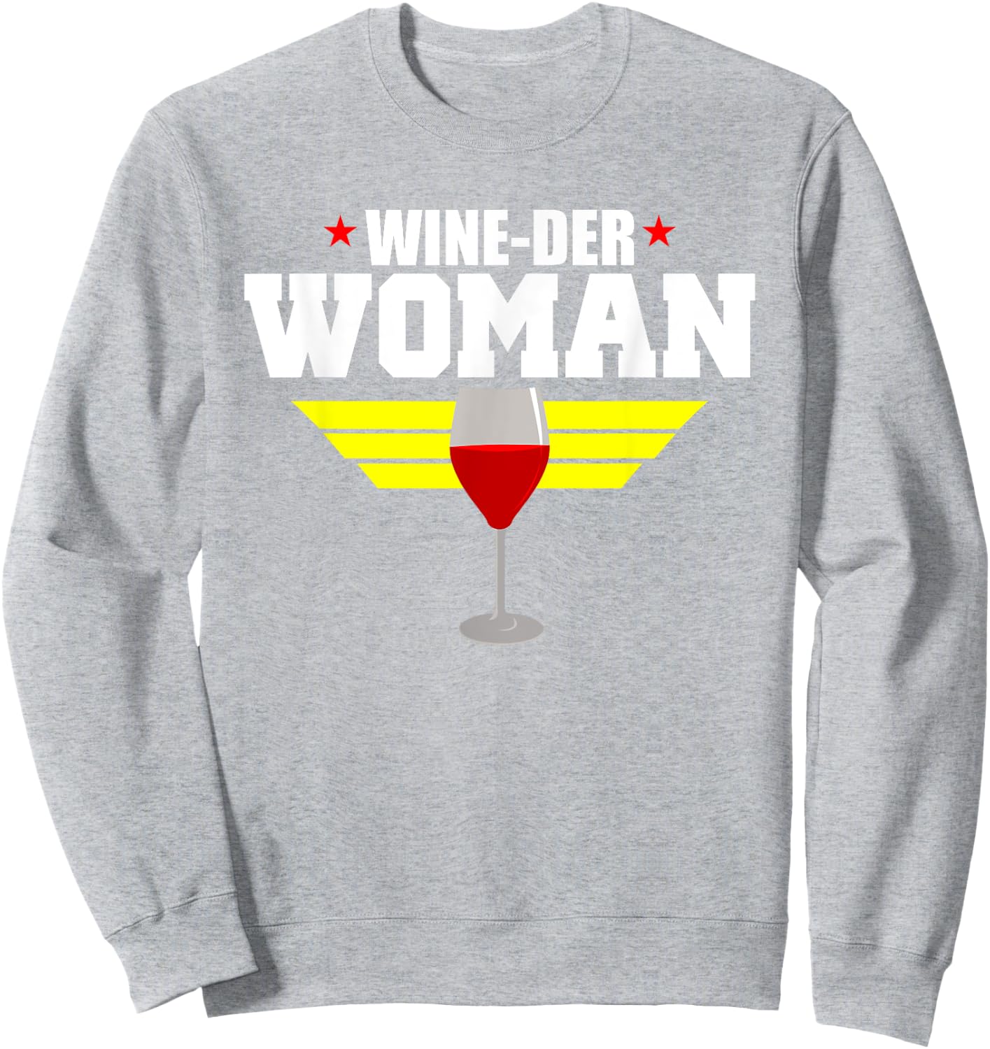 Funny Wine Saying Shirt - Wine-Der Woman Humor Sweatshirt - Sweatshirt | Ash