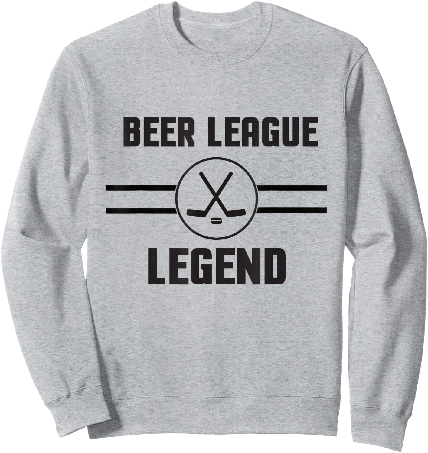 Beer League Legend Hockey Sweatshirt - Sweatshirt | Ash