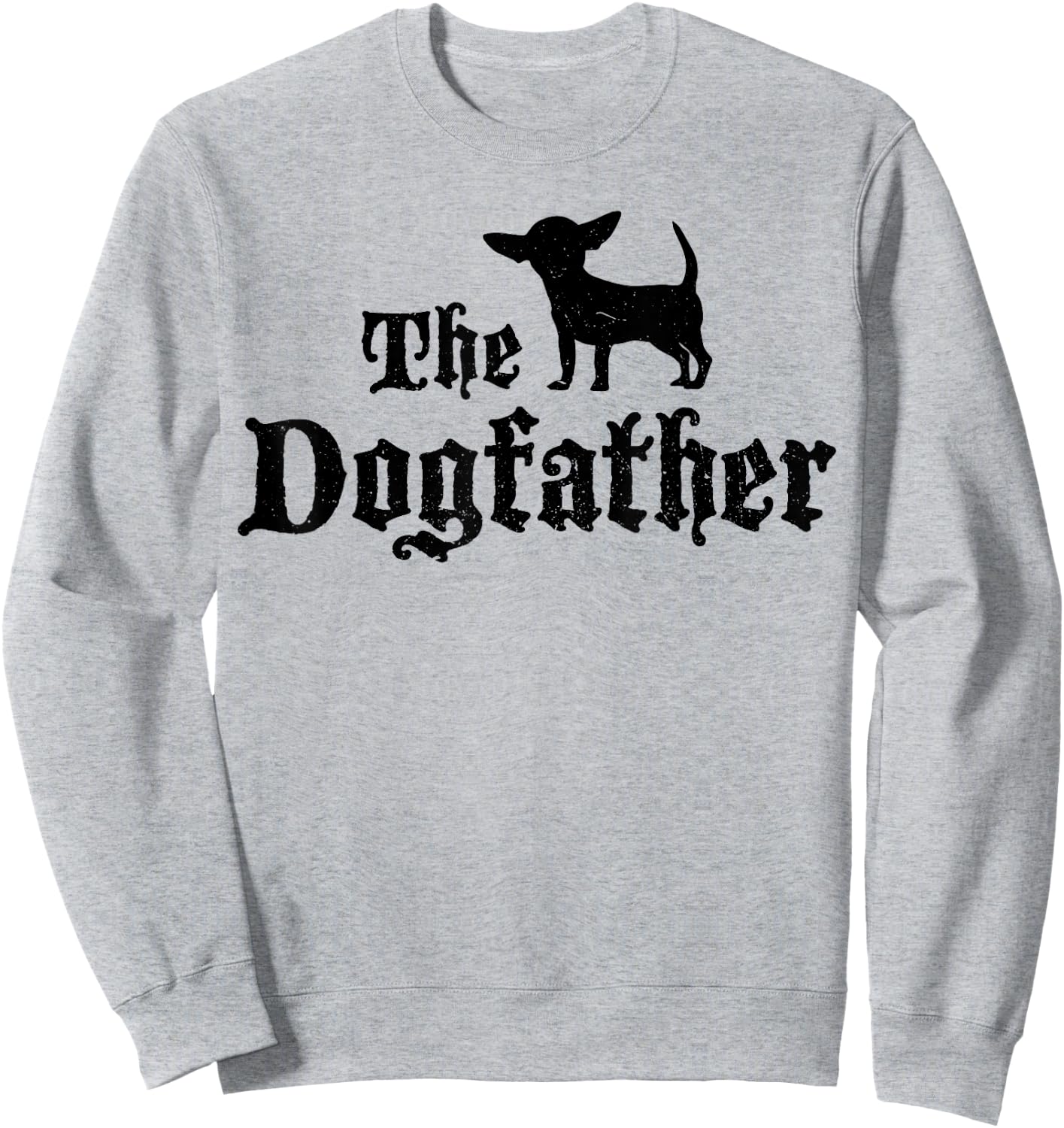 Funny Chiweenie Dog Father Dad Chiweenie Owner Gift Men Women Sweatshirt - Sweatshirt | Ash