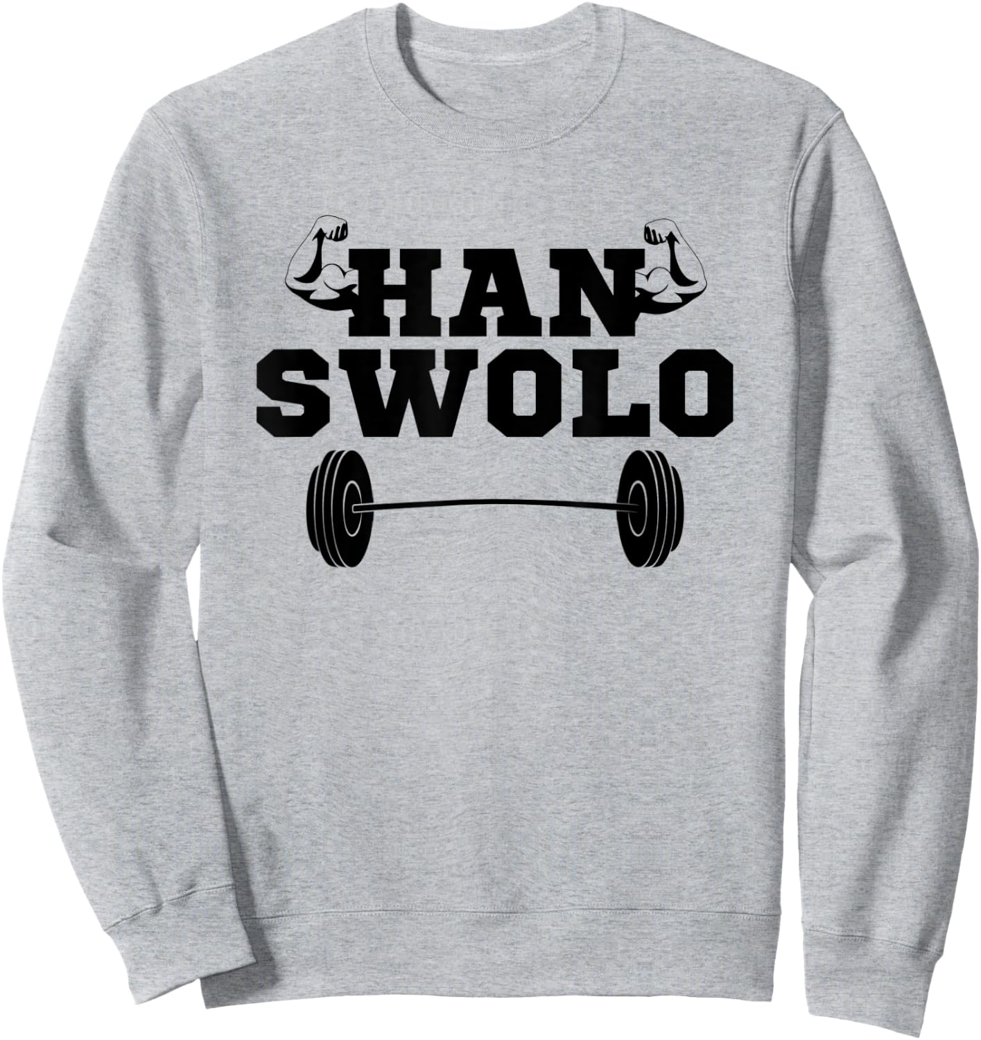 Han Swolo Funny Sarcastic Gym Workout Fitness Gift Sweatshirt - Sweatshirt | Ash