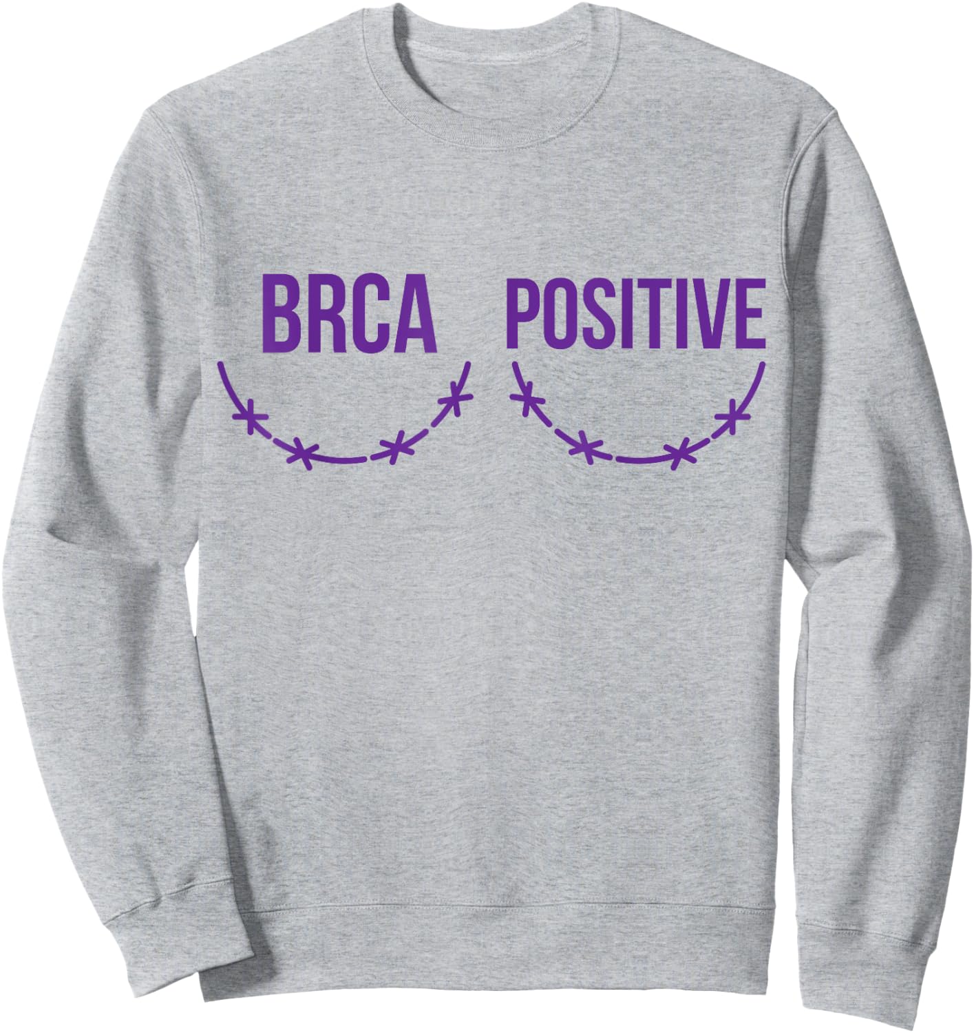 BRCA Positive Survivor Scar Breast Cancer Awareness Sweatshirt - Sweatshirt | Ash