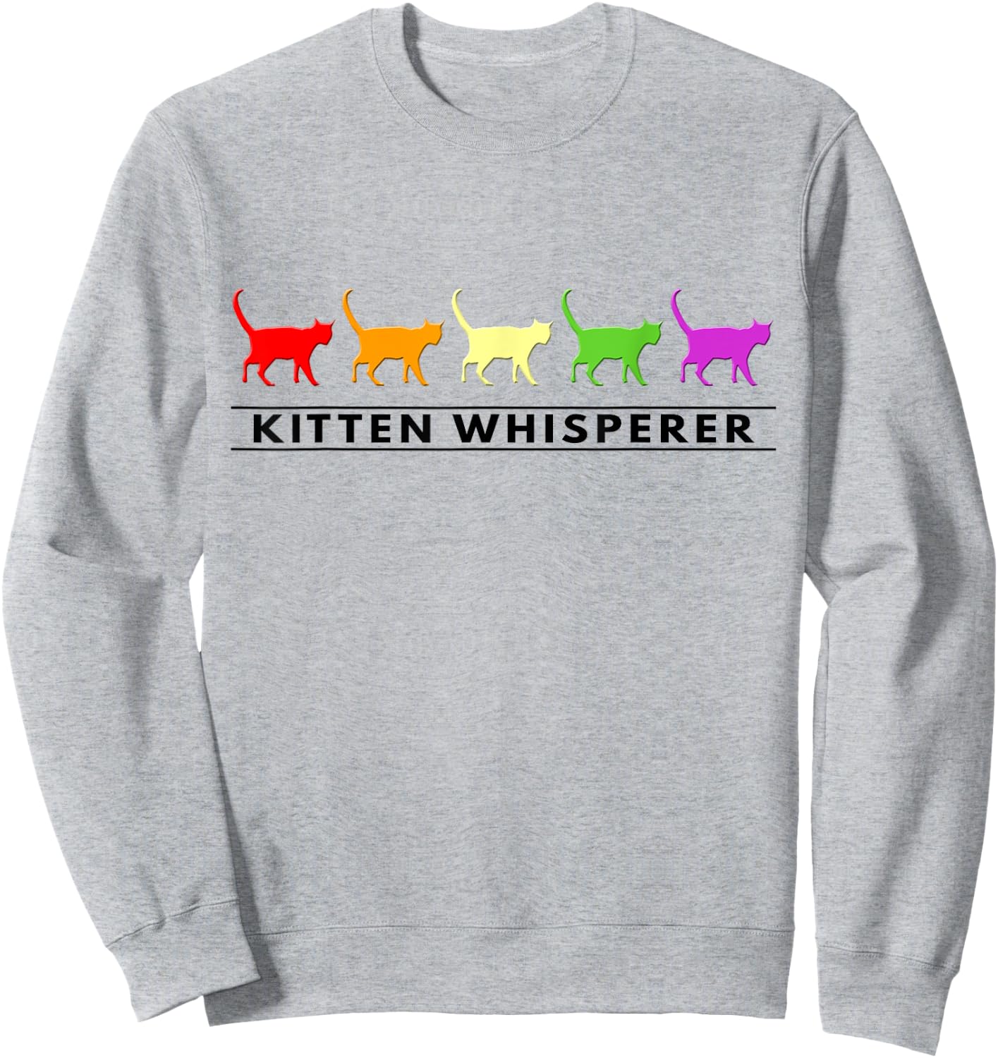 Humorous Animal and Colorful Kitten Whisperer Gift Sweatshirt - Sweatshirt | Ash