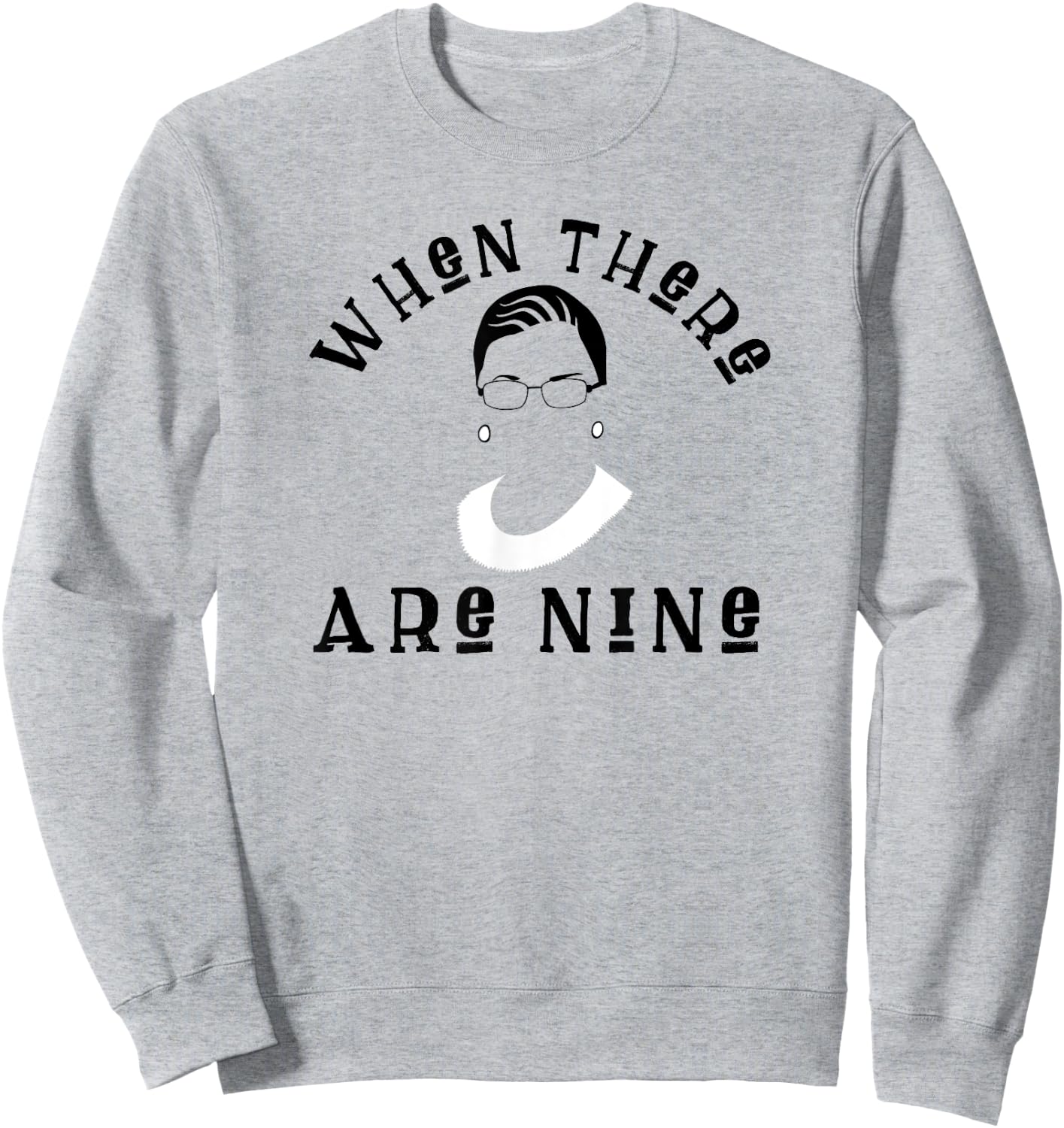 Ruth Bader Ginsburg Female Attorney Feminist Sweatshirt - Sweatshirt | Ash