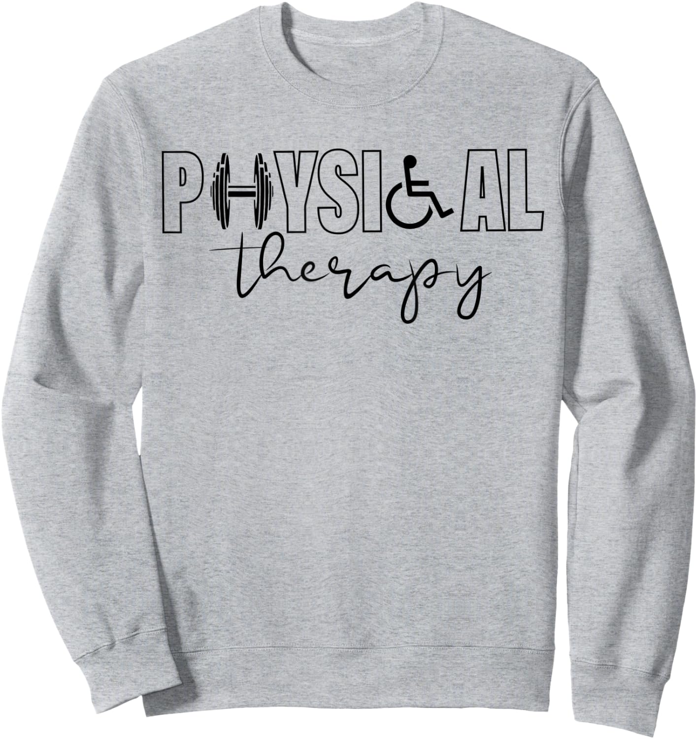 Physical Therapy Therapist Shirt National PT Month Sweatshirt - Sweatshirt | Ash