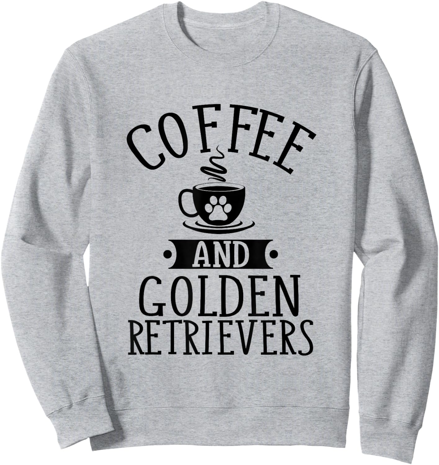 Coffee and Golden Retrievers - Golden Lover Shirt Gift Sweatshirt - Sweatshirt | Ash