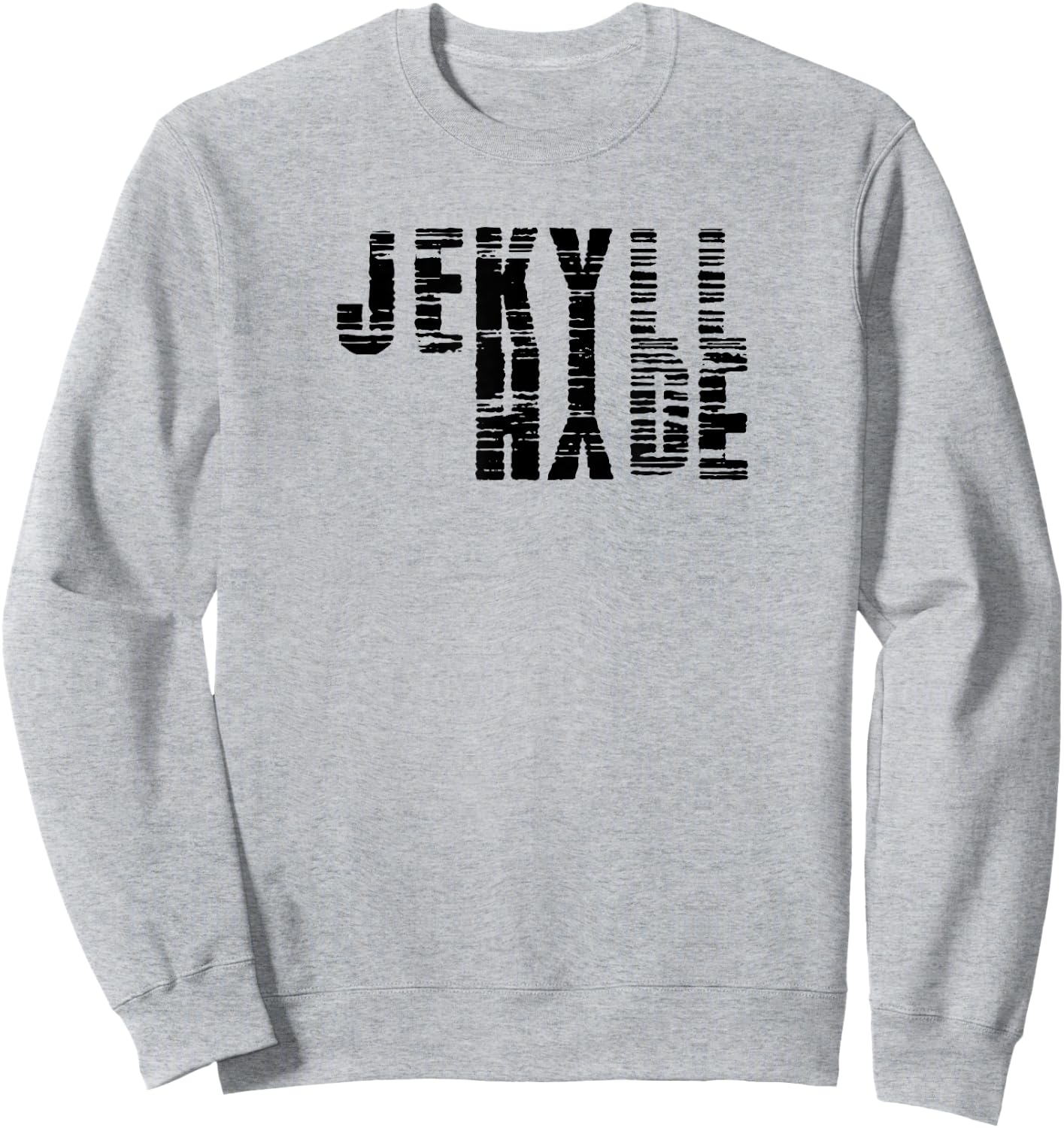 Dr. Jekyll Mr. Hyde Cool Graphic Text Design Sweatshirt - Sweatshirt | Ash