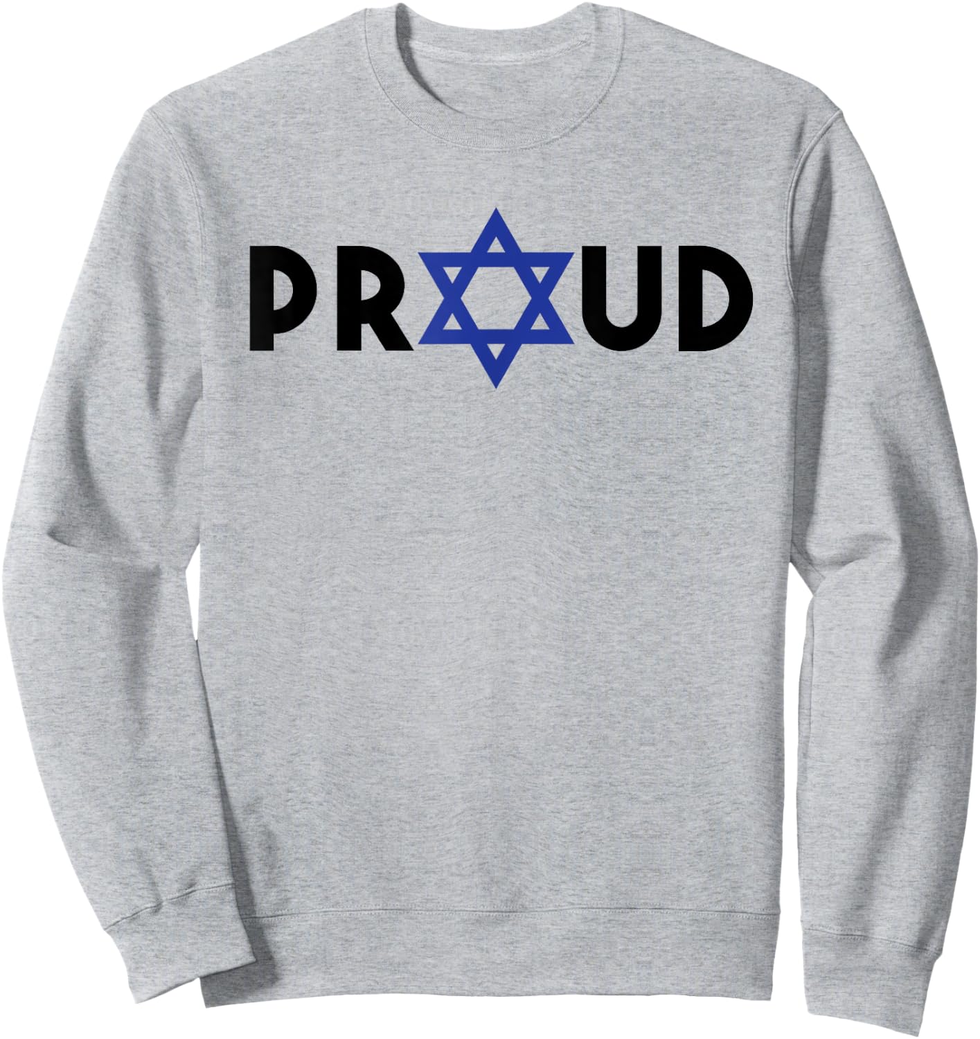 Proud Jew Sweatshirt - Sweatshirt | Ash