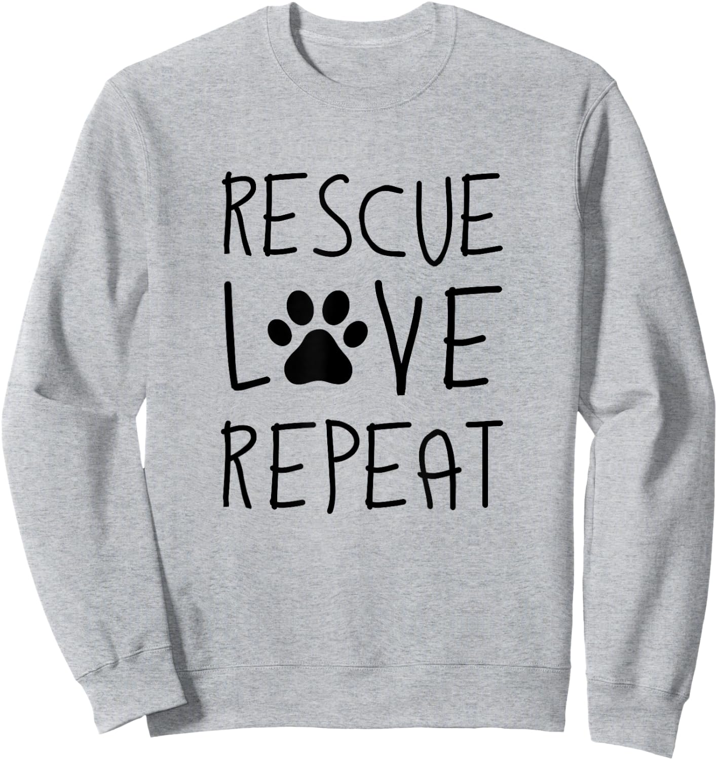 Dog Rescue Love Repeat Adopt Awareness Sweatshirt - Sweatshirt | Ash