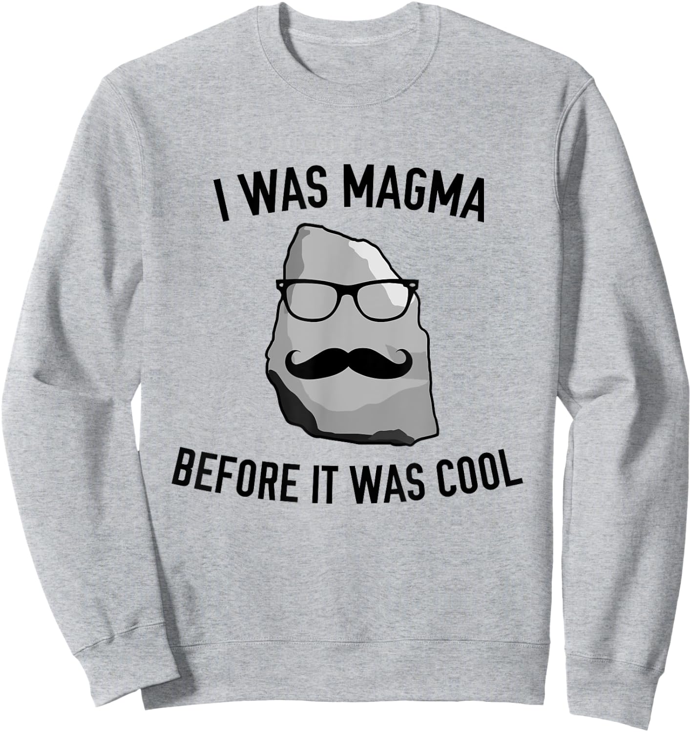 geology - Igneous rock magma science chemistry funny Sweatshirt - Sweatshirt | Ash