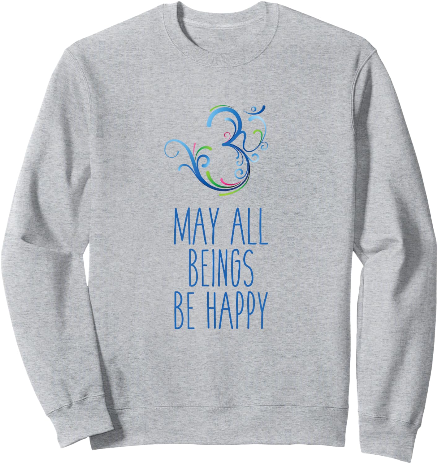 May All Beings Be Happy Om Symbol Yoga Sweatshirt - Sweatshirt | Ash