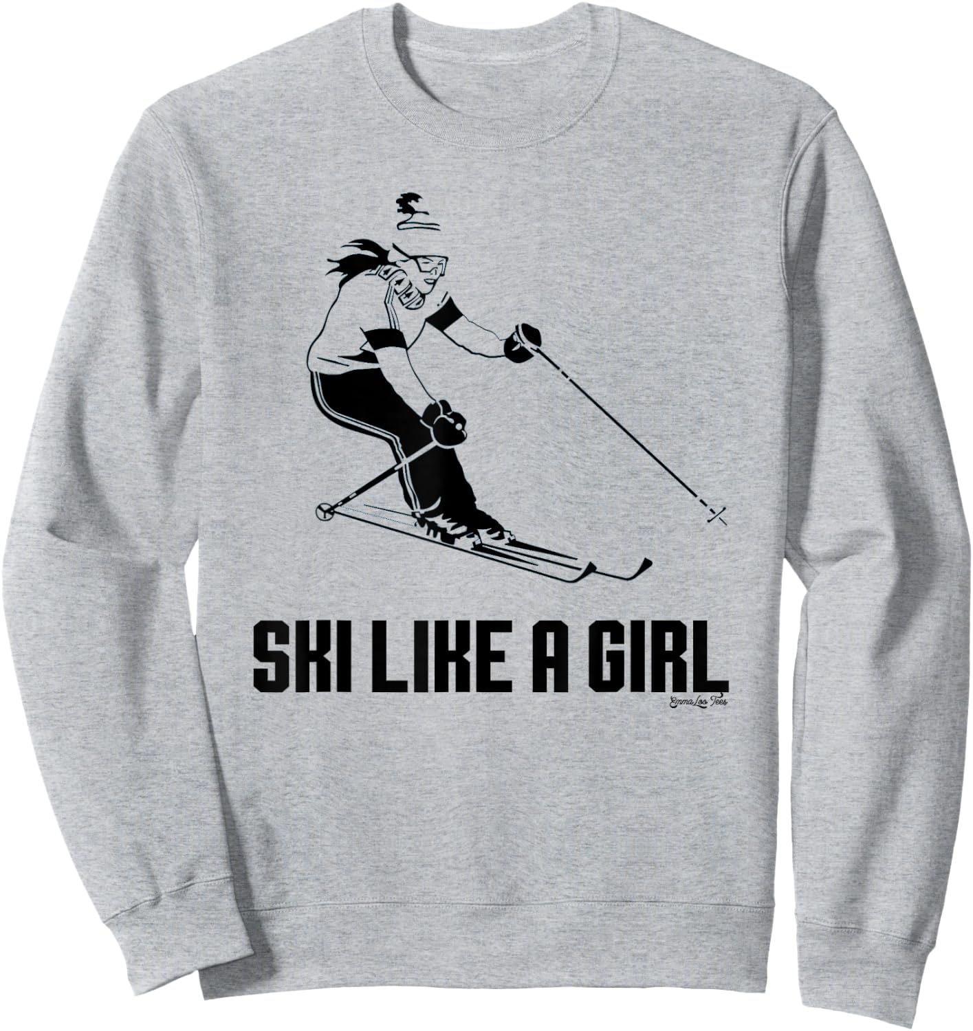 Ski Like a girl - try to keep up Women's Shirt Sweatshirt - Sweatshirt | Ash