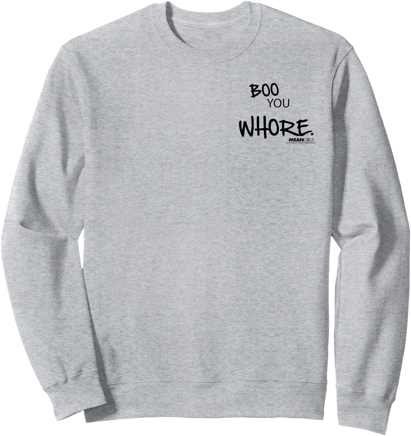 Mean Girls Boo You Whore Graphic Sweatshirt - Sweatshirt | Ash