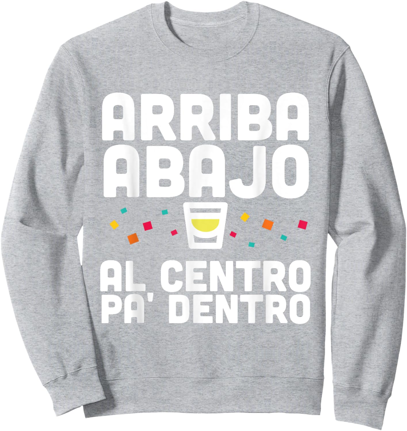 Arriba Abajo Al Centro PA' Dentro Shirt Sweatshirt - Sweatshirt | Ash