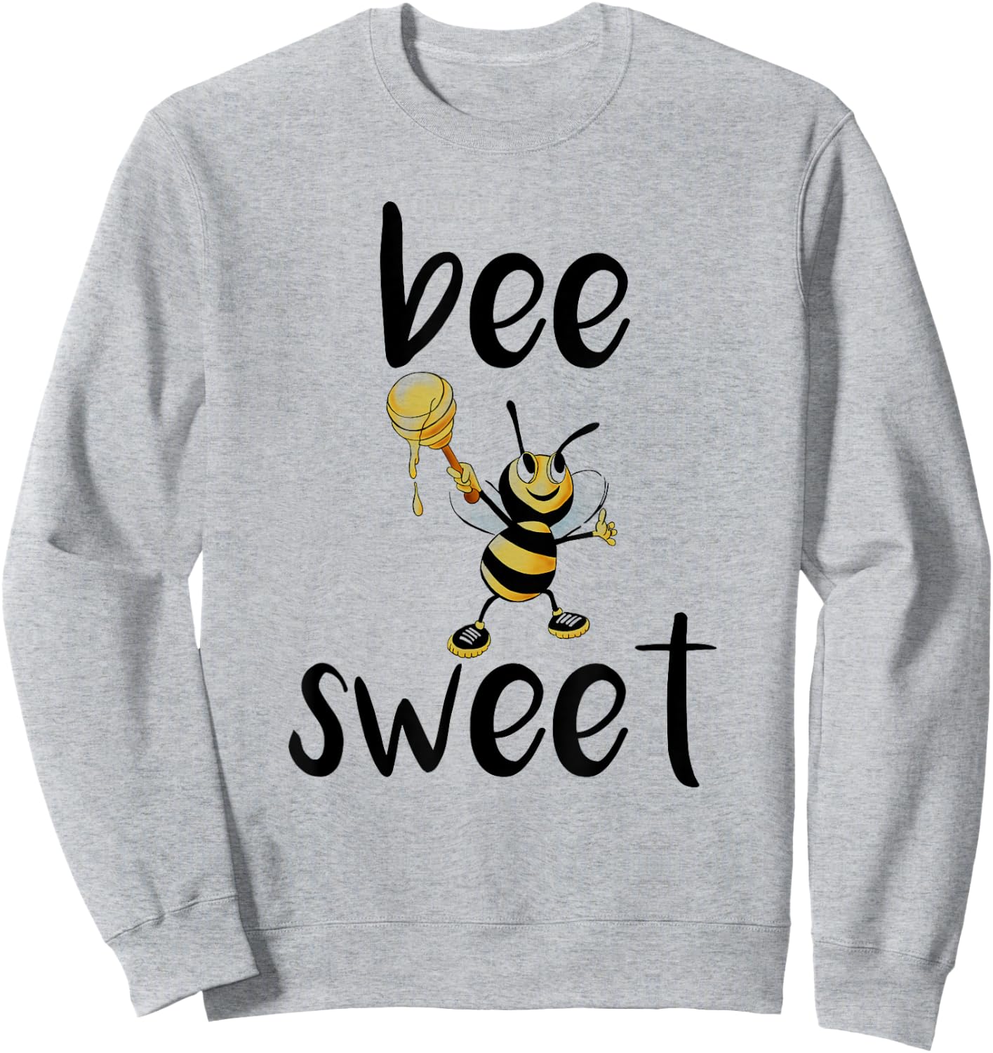 Be Sweet Motivation T Shirt Bee Sweet Funny Beekeepers Gift Sweatshirt - Sweatshirt | Ash