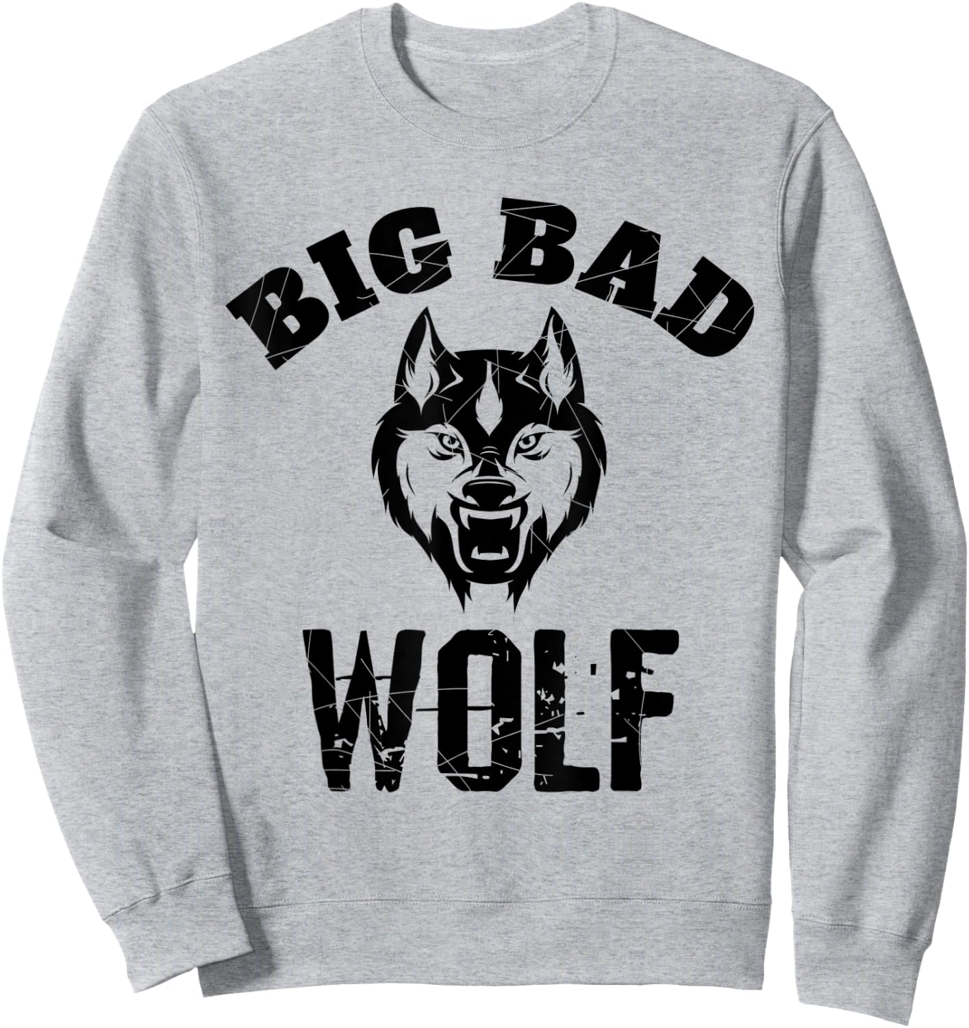 Big Bad Wolf Funny Popular Phrase Vintage Distressed Sweatshirt - Sweatshirt | Ash