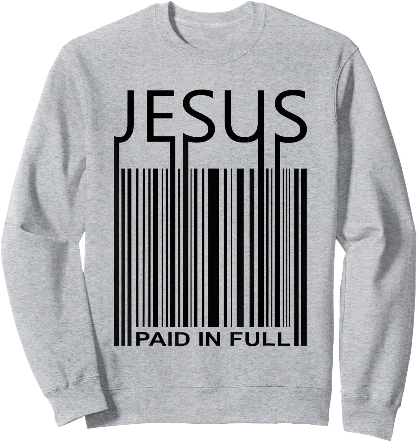 Jesus Bar Code Paid In Full -Christian Faith T Shirt Sweatshirt - Sweatshirt | Ash