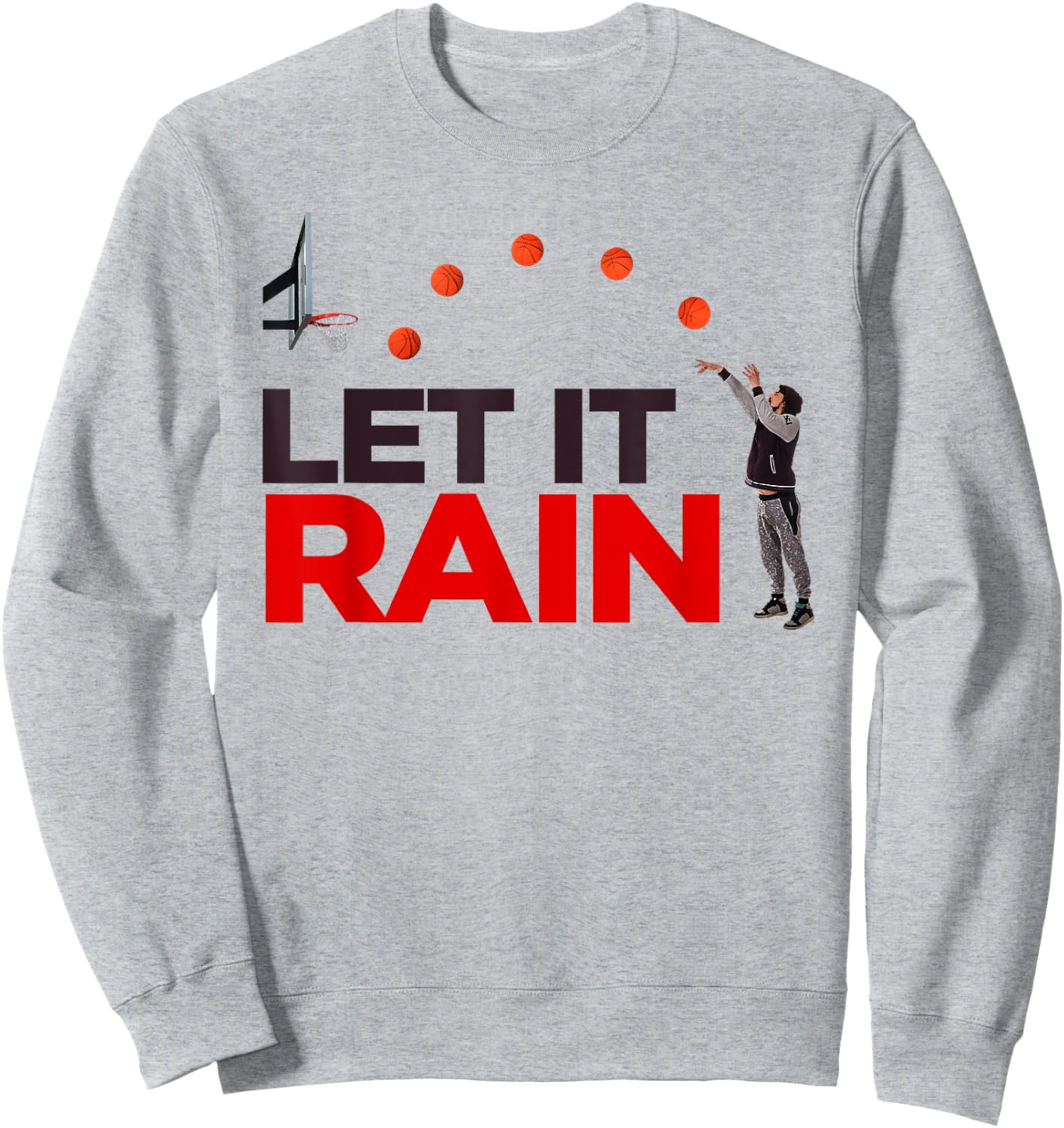 Let It Rain Funny Basketball T Shirt Sweatshirt - Sweatshirt | Ash