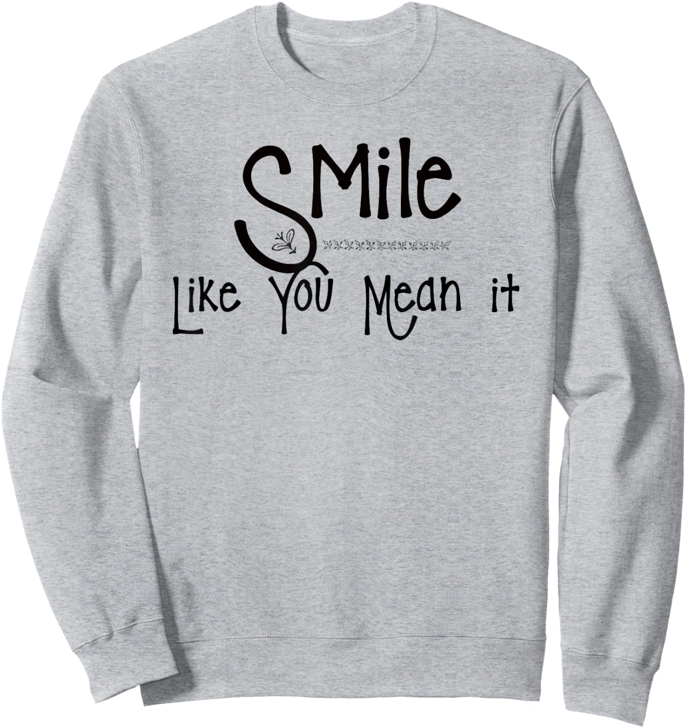 Smile T Shirt Sweatshirt - Sweatshirt | Ash