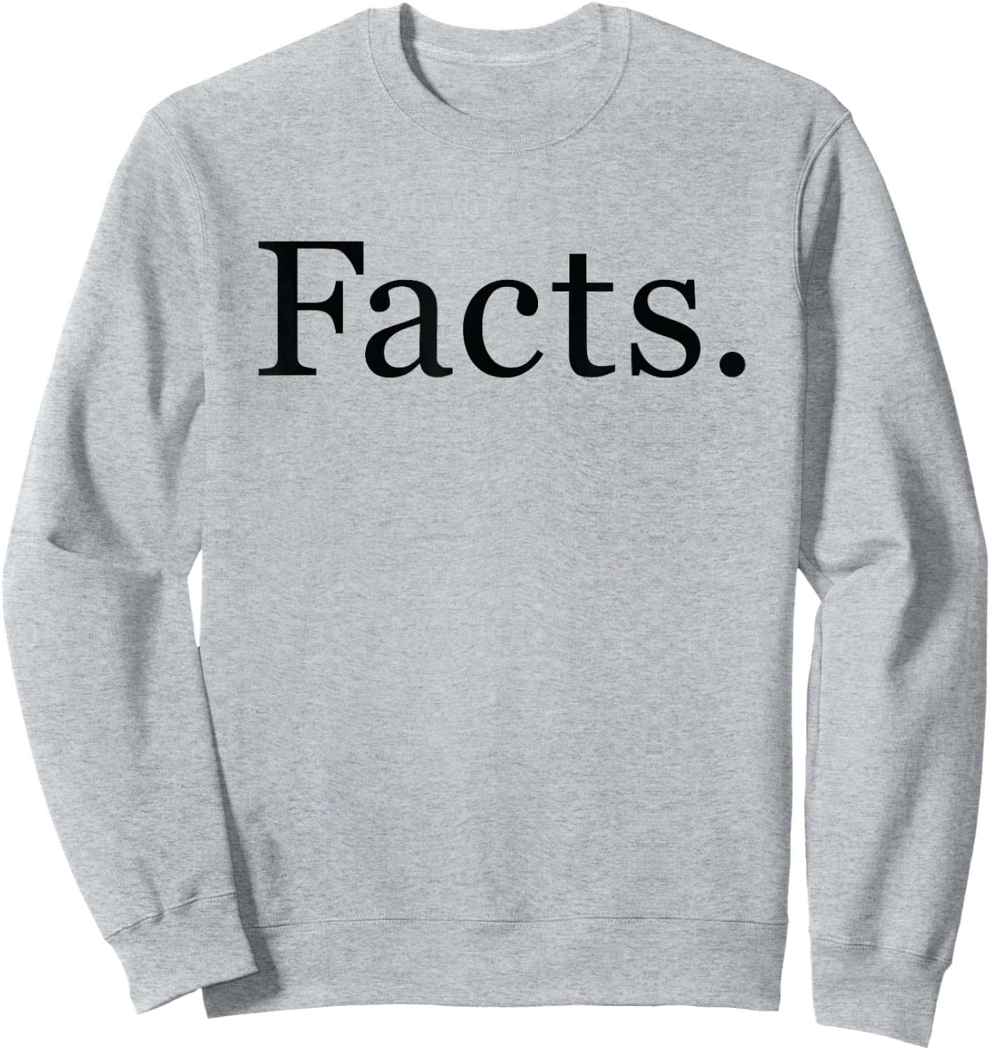Facts Sweatshirt - Sweatshirt | Ash
