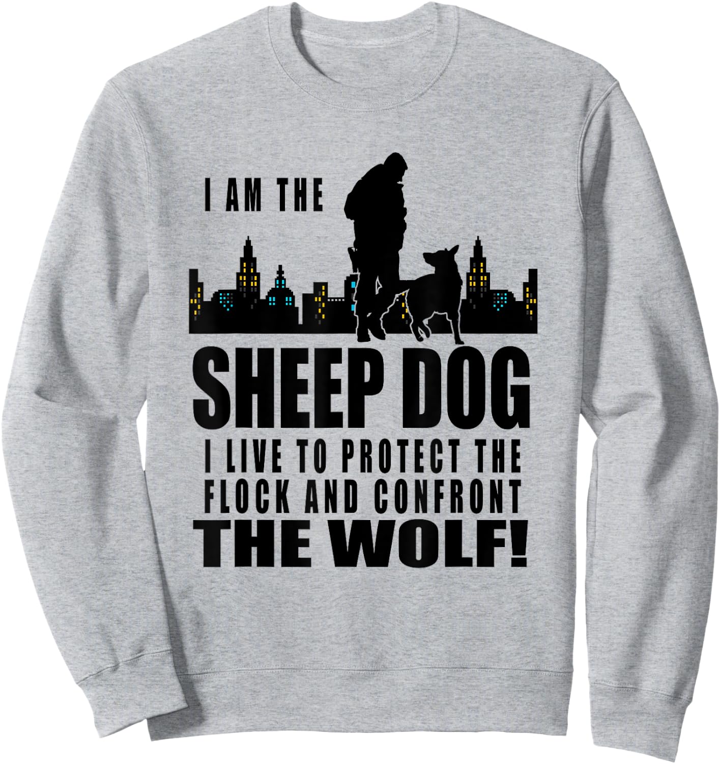 I am The Sheep Dog I Live to Protect the Flock Women Girls Kids Sweatshirt - Sweatshirt | Ash
