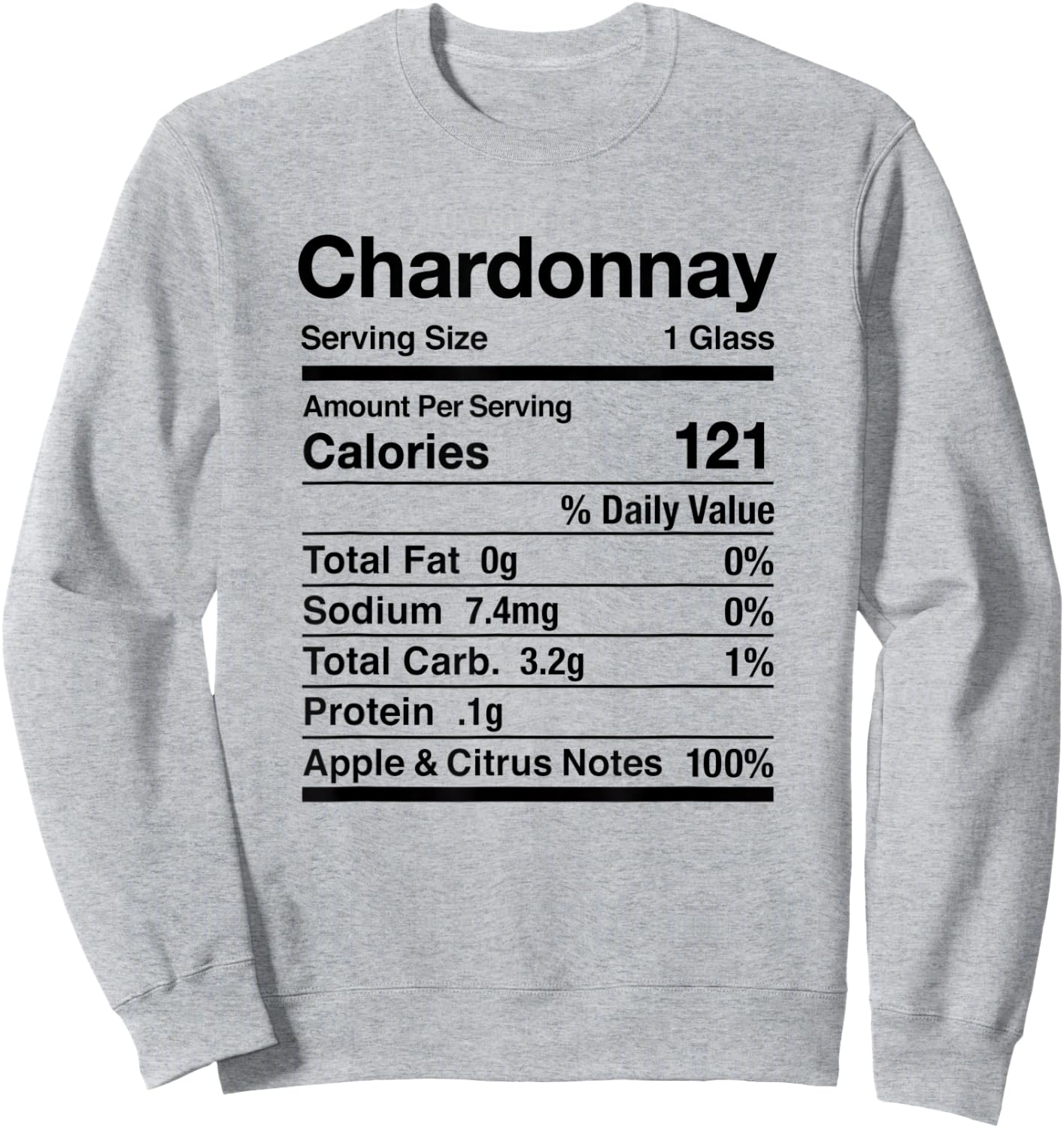 Chardonnay Wine Nutrition Facts Thanksgiving Matching Sweatshirt - Sweatshirt | Ash