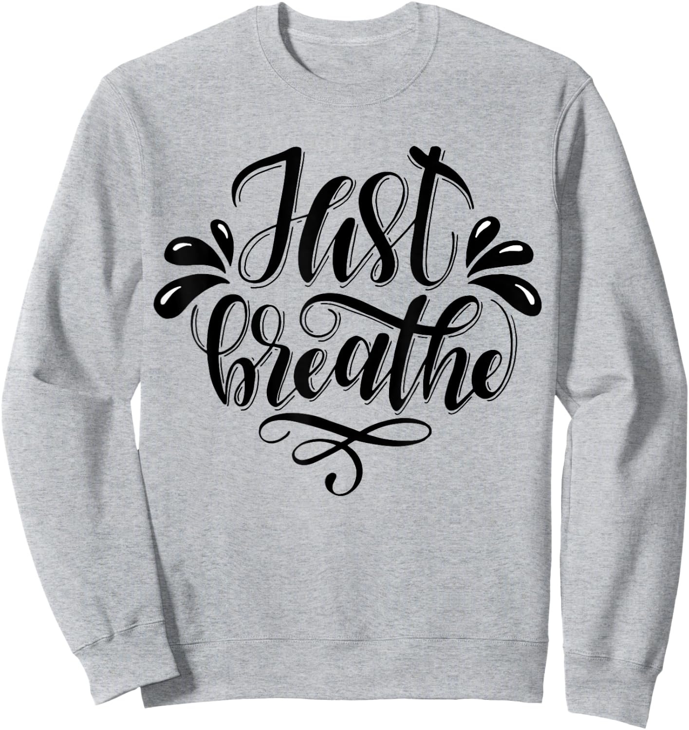 Just Breathe Sweatshirt - Sweatshirt | Ash