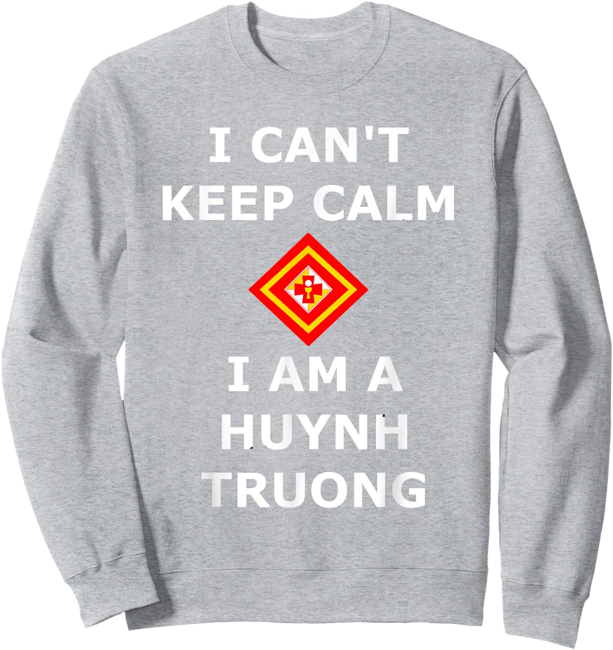 I Can't Keep Calm TNTT Huynh Truong VEYM movement Sweatshirt - Sweatshirt | Ash