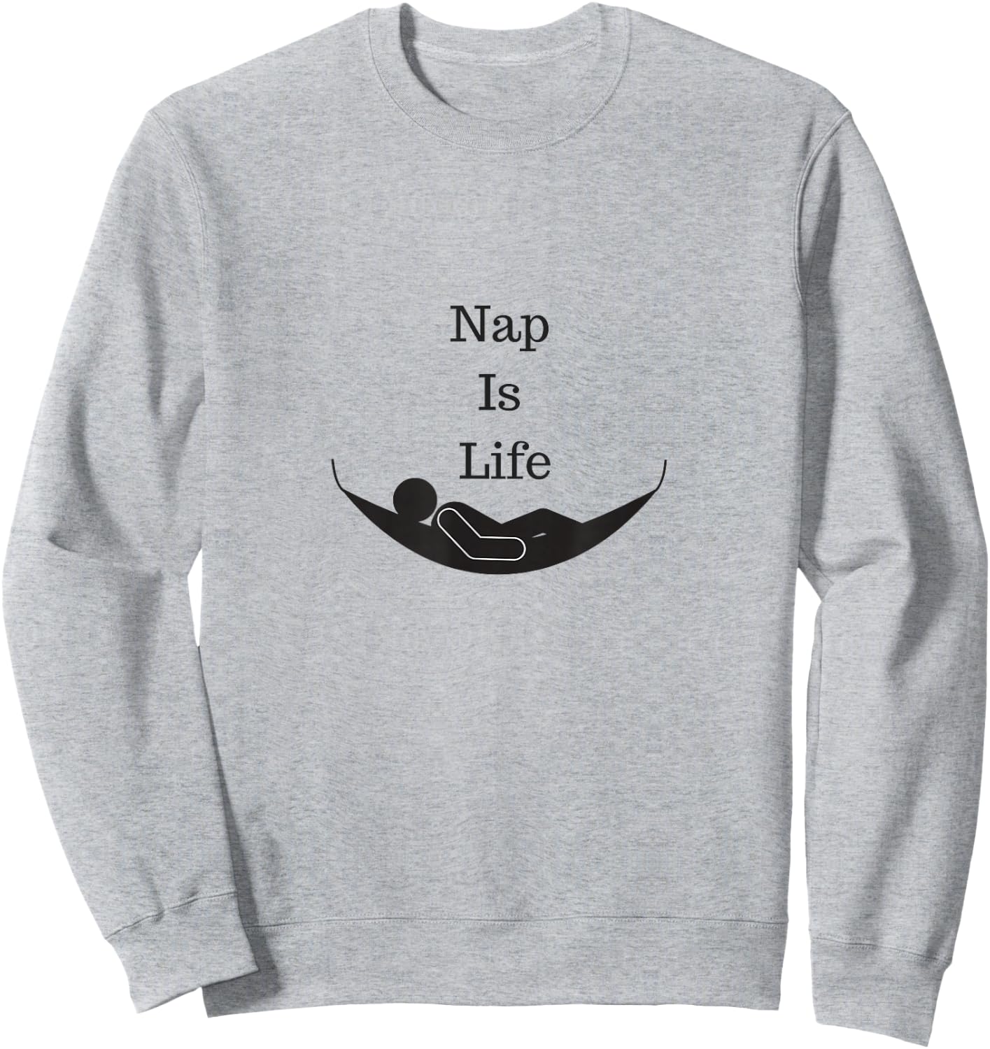 Sleepyhead Nap is Life Sleep Resting Fun Pajama Sweatshirt - Sweatshirt | Ash