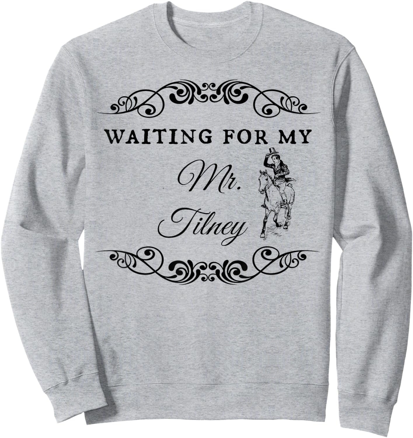 Jane Austen Gift Northanger Abbey Mr. Tilney Sweatshirt - Sweatshirt | Ash