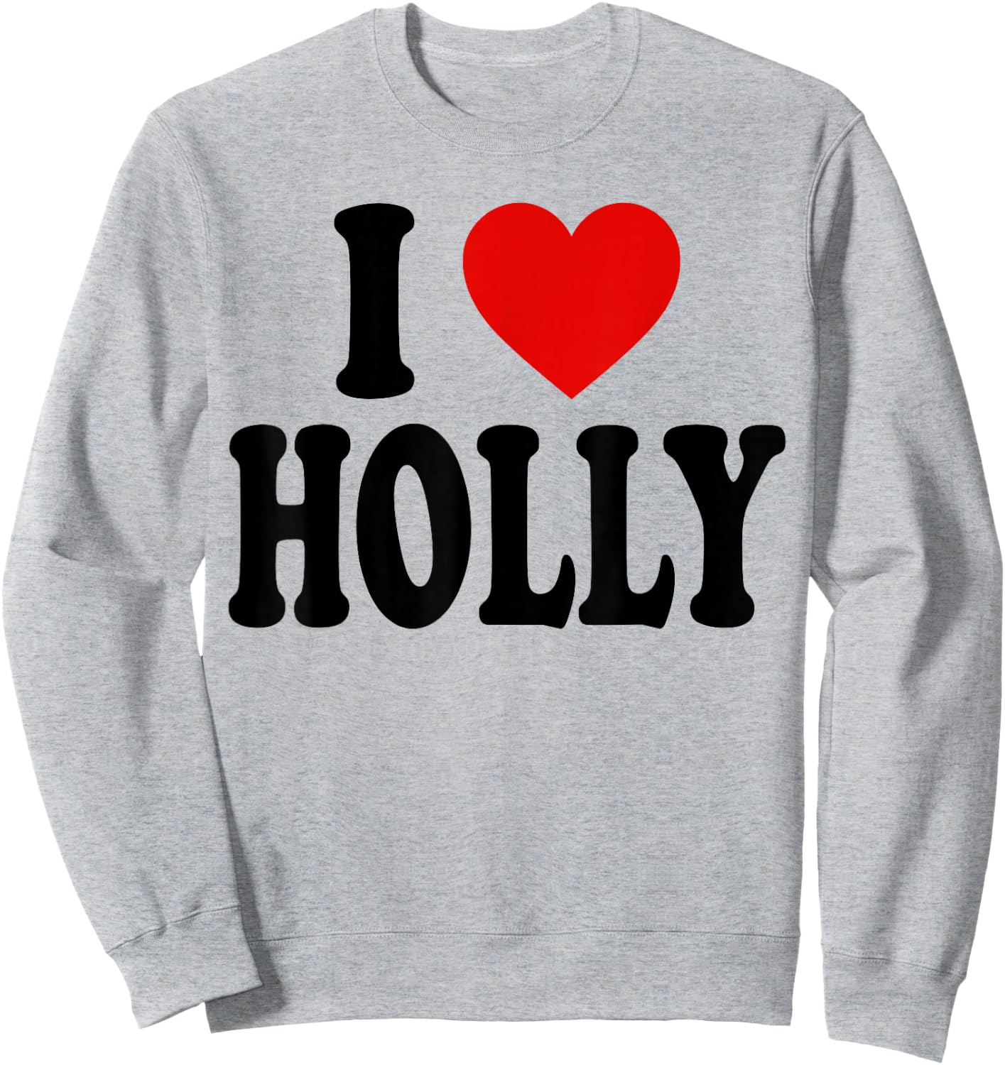 I Heart Love Holly Sweatshirt - Sweatshirt | Ash