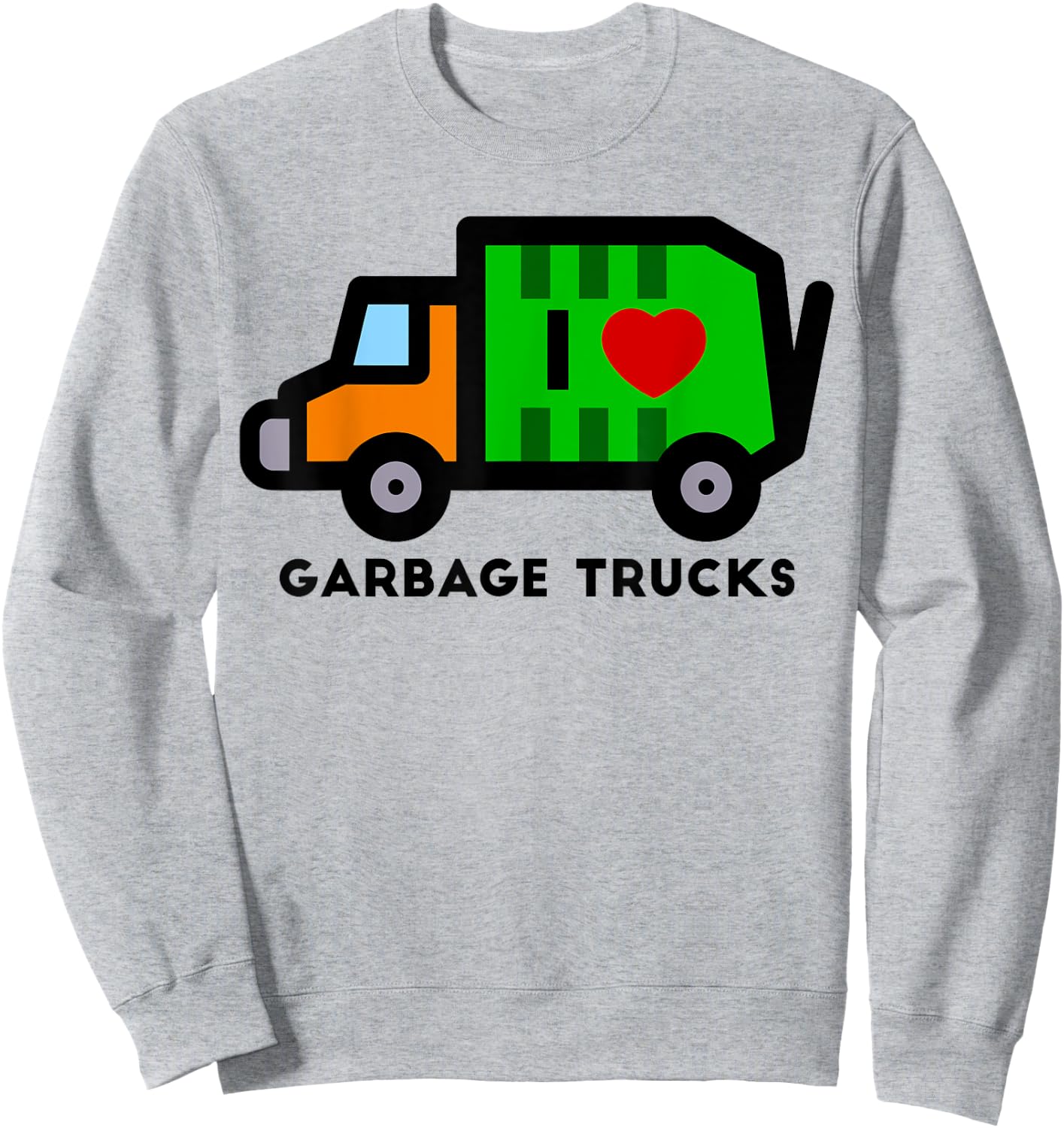 I Love Garbage Trucks Shirt | Cool Little Garbage Lover Gift Sweatshirt - Sweatshirt | Ash