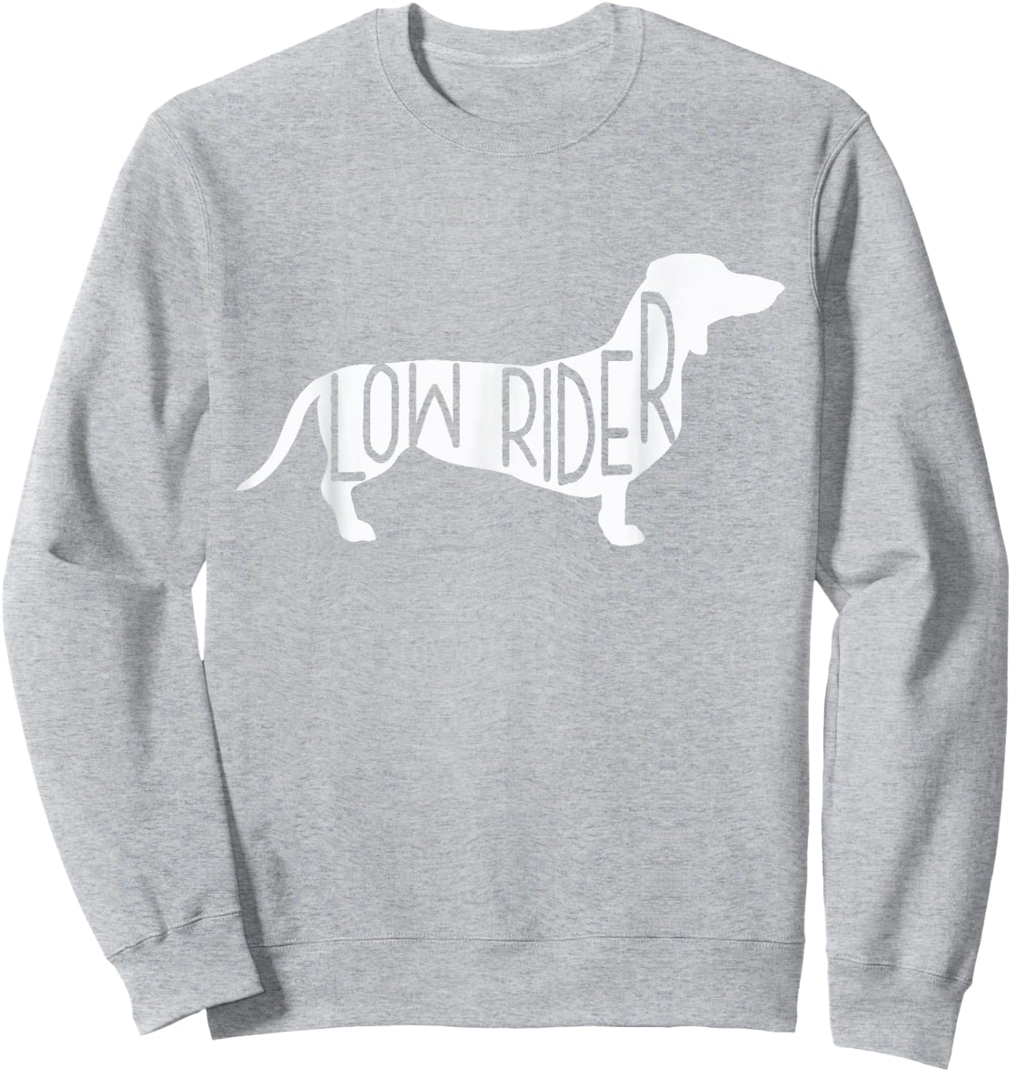Dachshund Low Rider T Shirt Sweatshirt - Sweatshirt | Ash