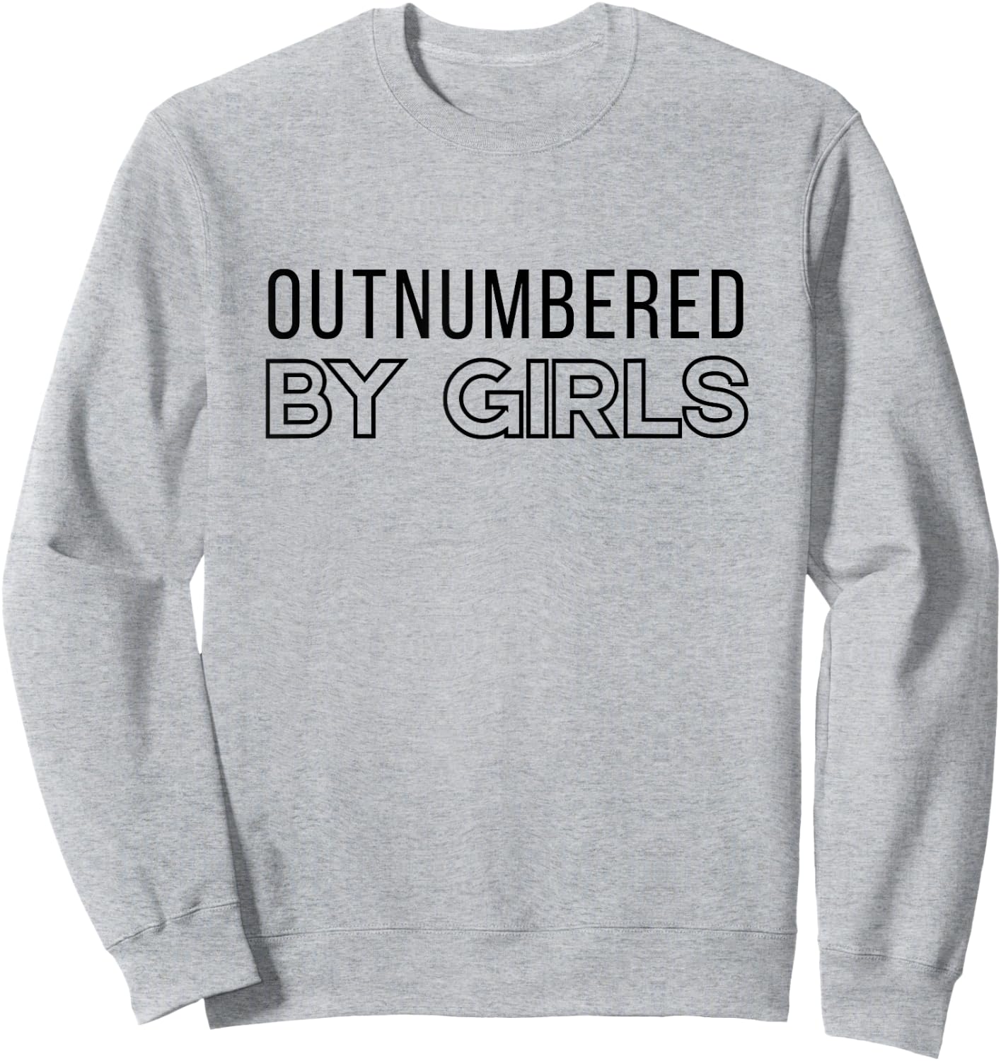 Outnumbered by Girls Sweatshirt - Sweatshirt | Ash