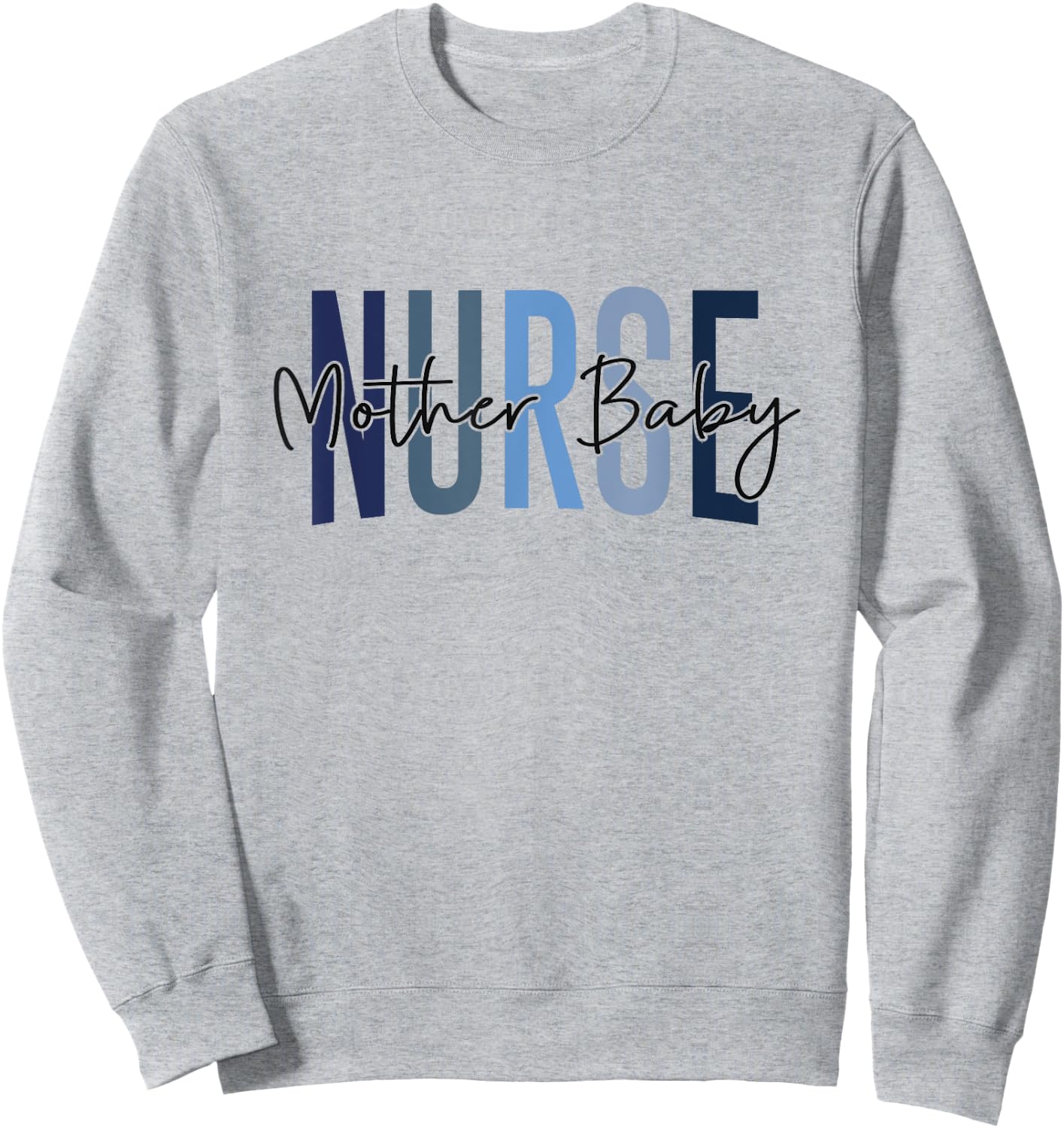 Funny Mother Baby Nurse - Women's Nurse Appreciation Shirt - White - Small - Short Sleeve - U-Neck - Cotton - Machine Wash - All Seasons Sweatshirt - Sweatshirt | Ash
