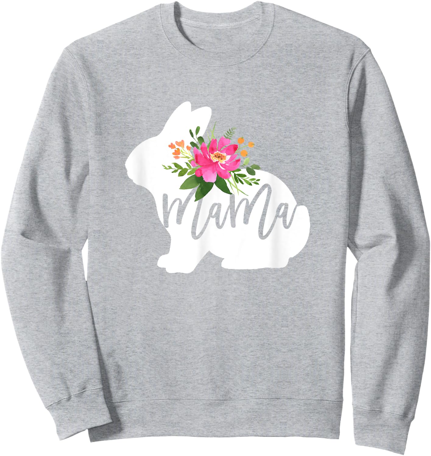 Mama Bunny Floral Mommy Easter Mom Rabbit Lover Woman Sweatshirt - Sweatshirt | Ash