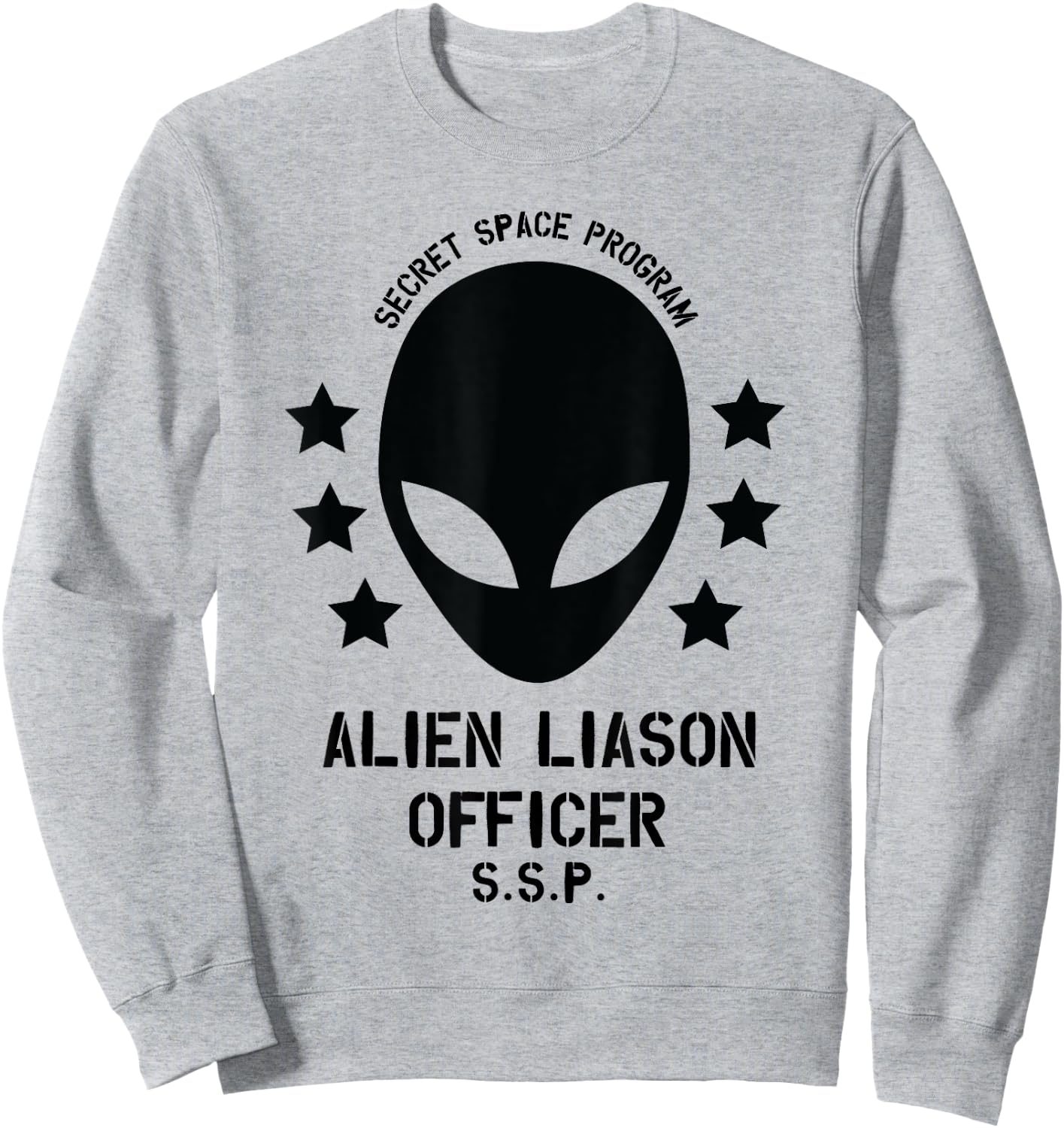 Secret Space Program / Alien Liaison Officer Funny Design Sweatshirt - Sweatshirt | Ash