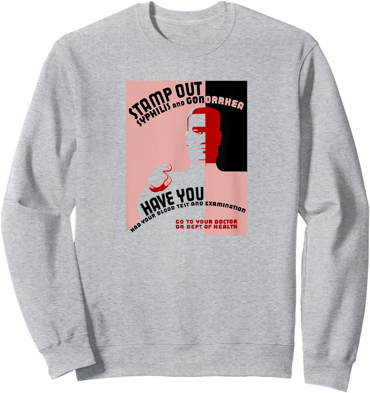Stamp Out Syphilis And Gonorrhea - Vintage STD Sweatshirt - Sweatshirt | Ash