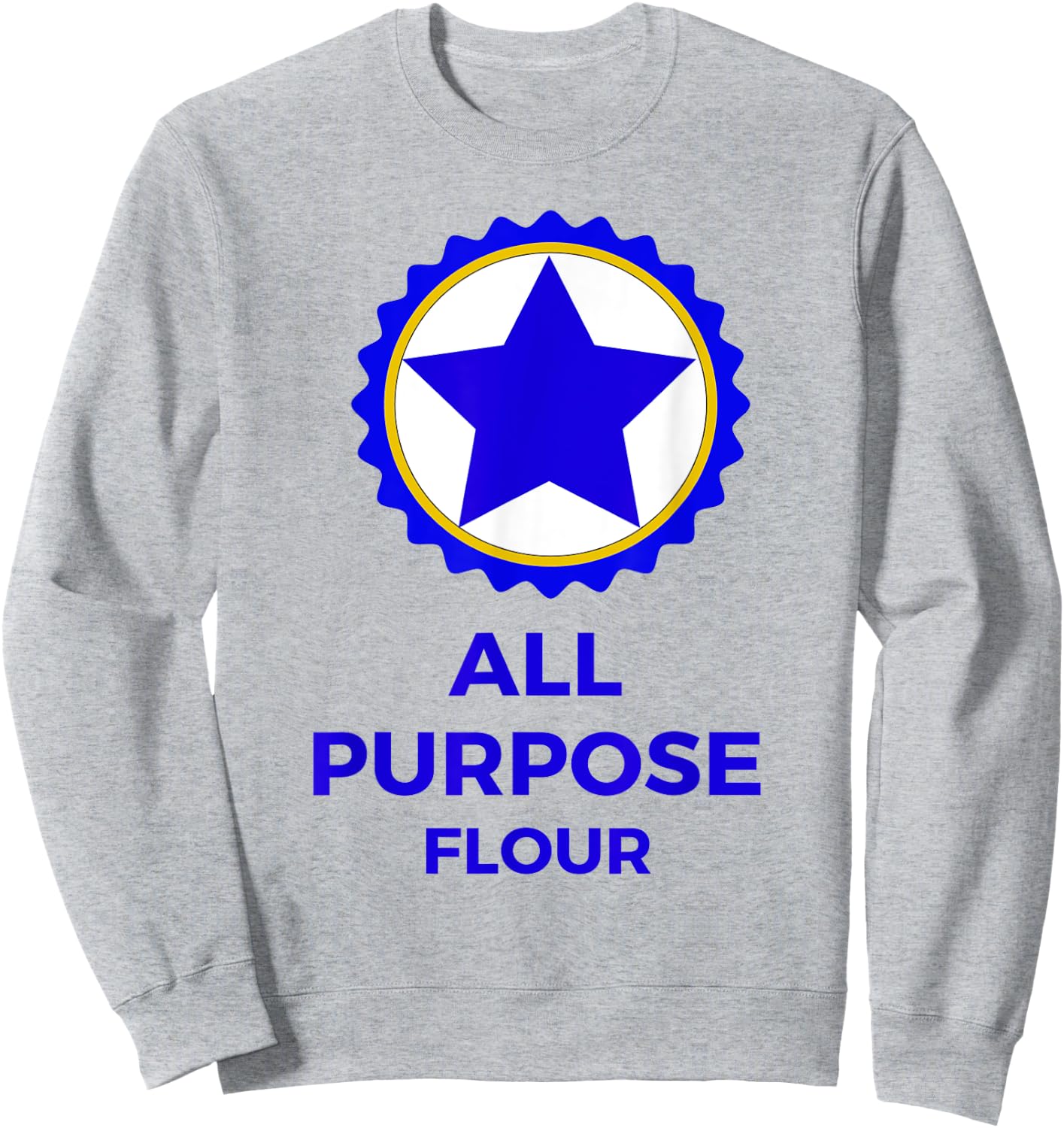Funny All Purpose Flour Costume Baking Recipe Sweatshirt - Sweatshirt | Ash