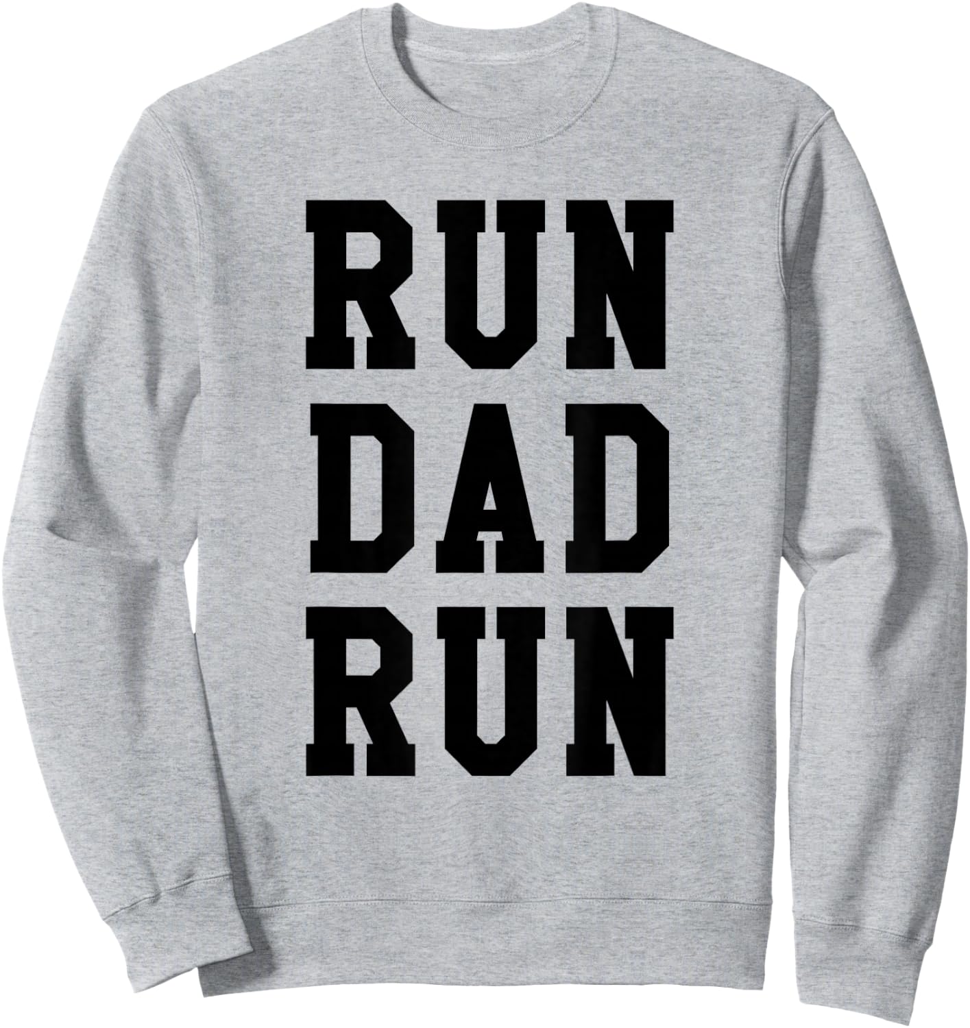 Funny Run Dad Marathon 5k Family Race Day Gift Sweatshirt - Sweatshirt | Ash